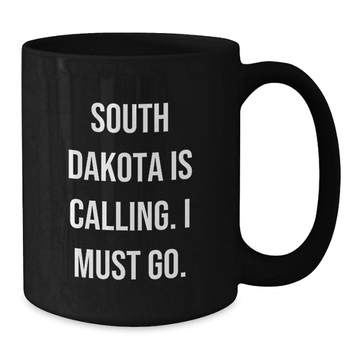 South Dakota Gifts - Funny Black Coffee Mug for Birthday - Gifts from Men to Women - Additional