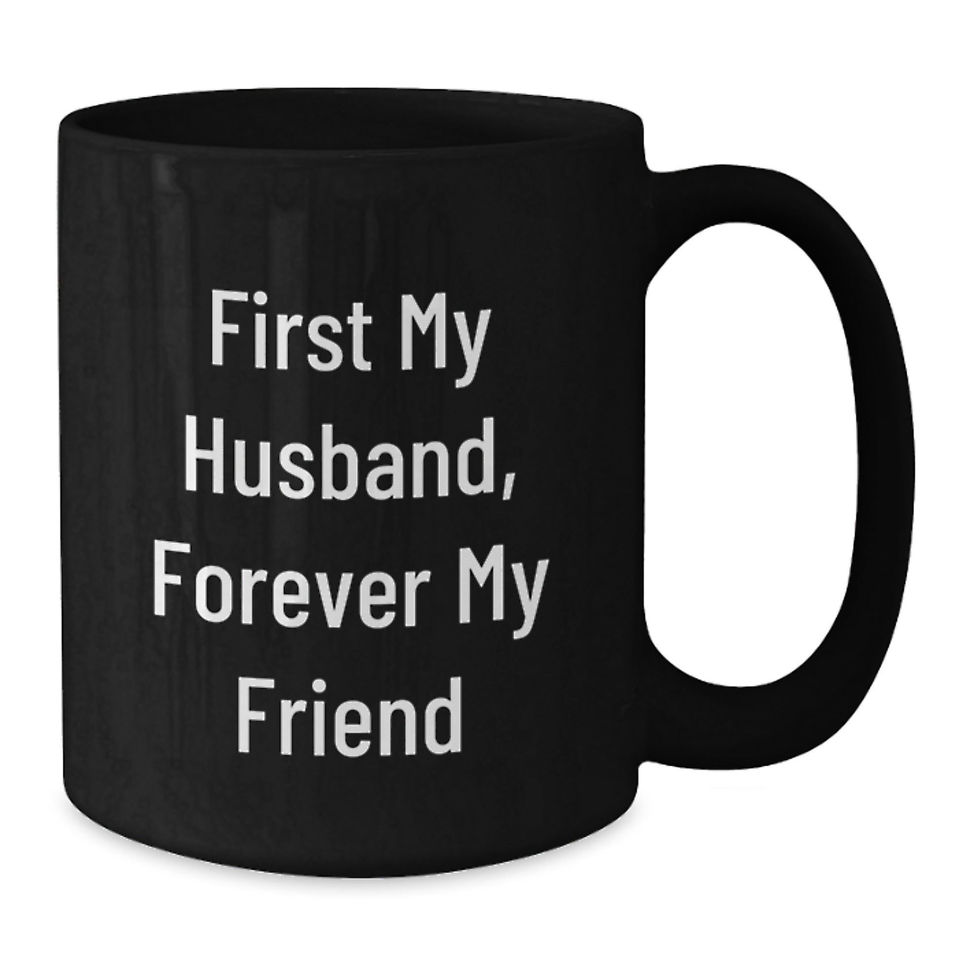 Funny Husband Quotes Black Coffee Mug, Gifts from Family to Husband, Unique Graduation Gifts for Husband, First My Husband Forever My Friend - Additional