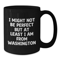 Load image into Gallery viewer, Washington Inspired Black Coffee Mugs, Funny Quote Gifts for Men, Women, Family, Friends, Graduation Unique Gifts from Washington, Black Coffee Mug for Washington Enthusiasts - Additional
