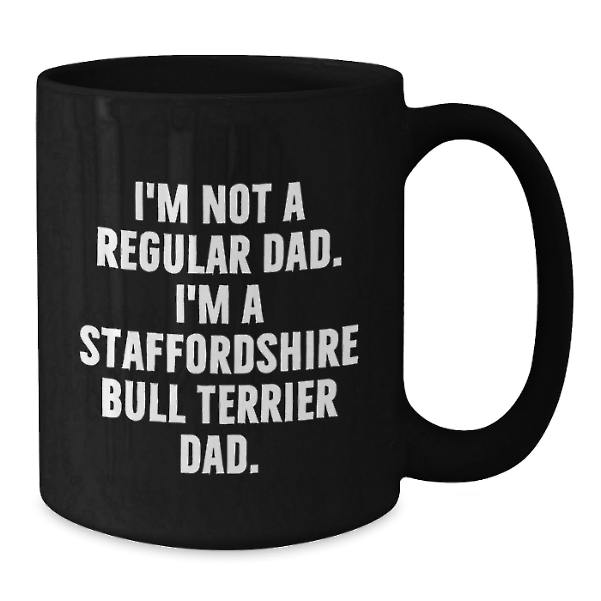 Funny Staffordshire Bull Terrier Dog Dad Black Coffee Mug Gifts for Him Graduation Unique - Additional