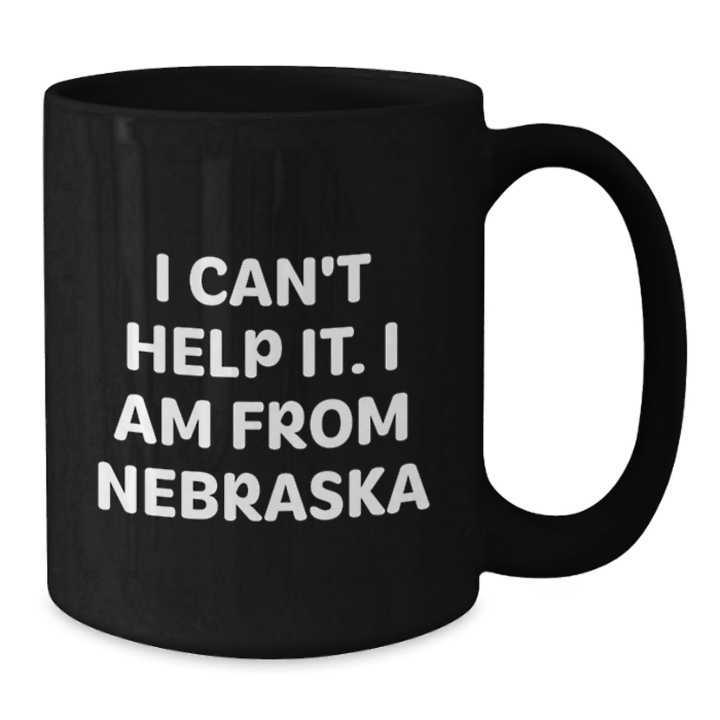 Funny Nebraska Quote Black Coffee Mug Gifts for Men Women Friends Family - Nebraska Lover Gifts from Friends - Additional