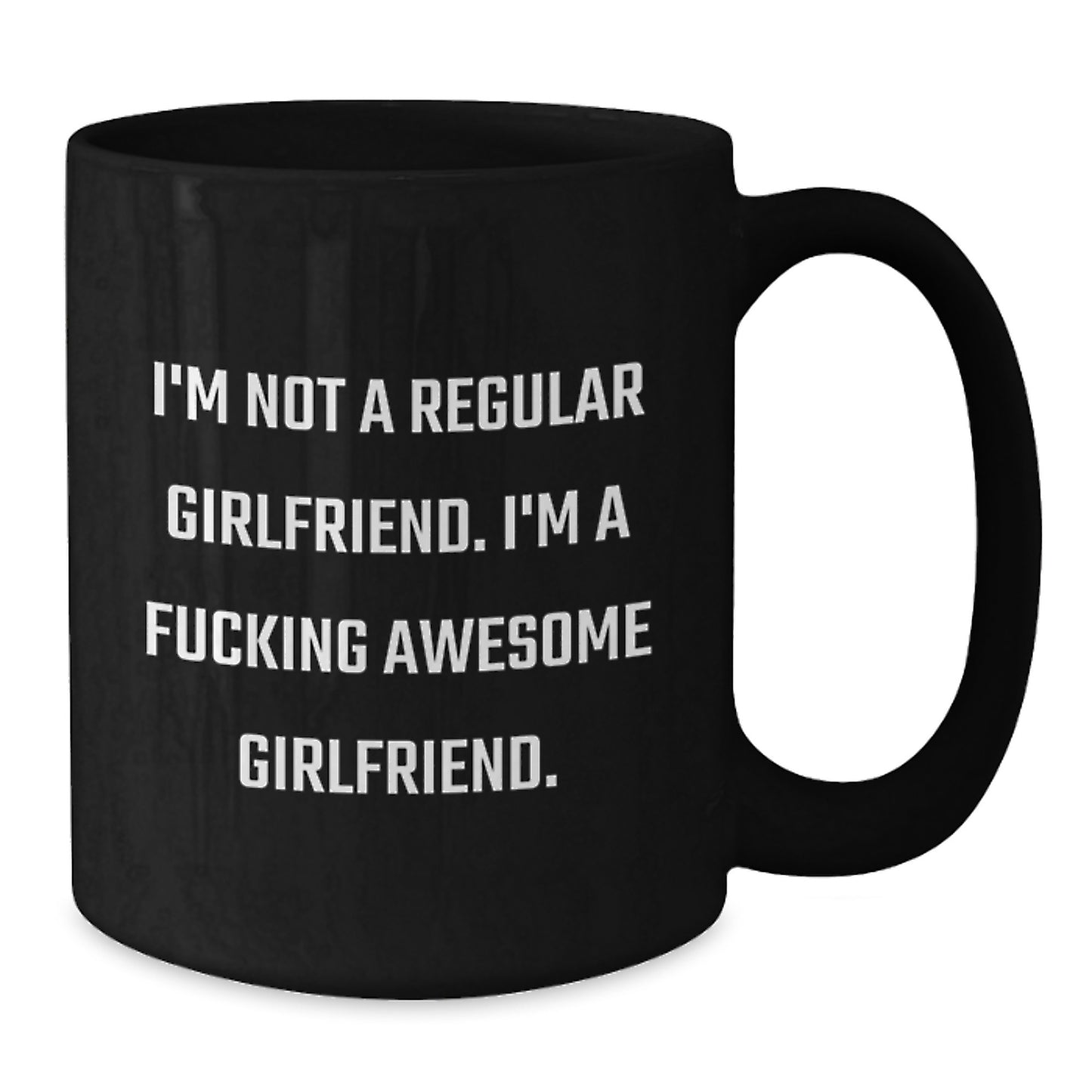 Funny Gifts for Sweetheart, Black Coffee Mug, I'm Not A Regular Sweetheart. I'm A F--king Awesome Sweetheart., Unique Graduation Gifts from Men to Sweethearts - Additional