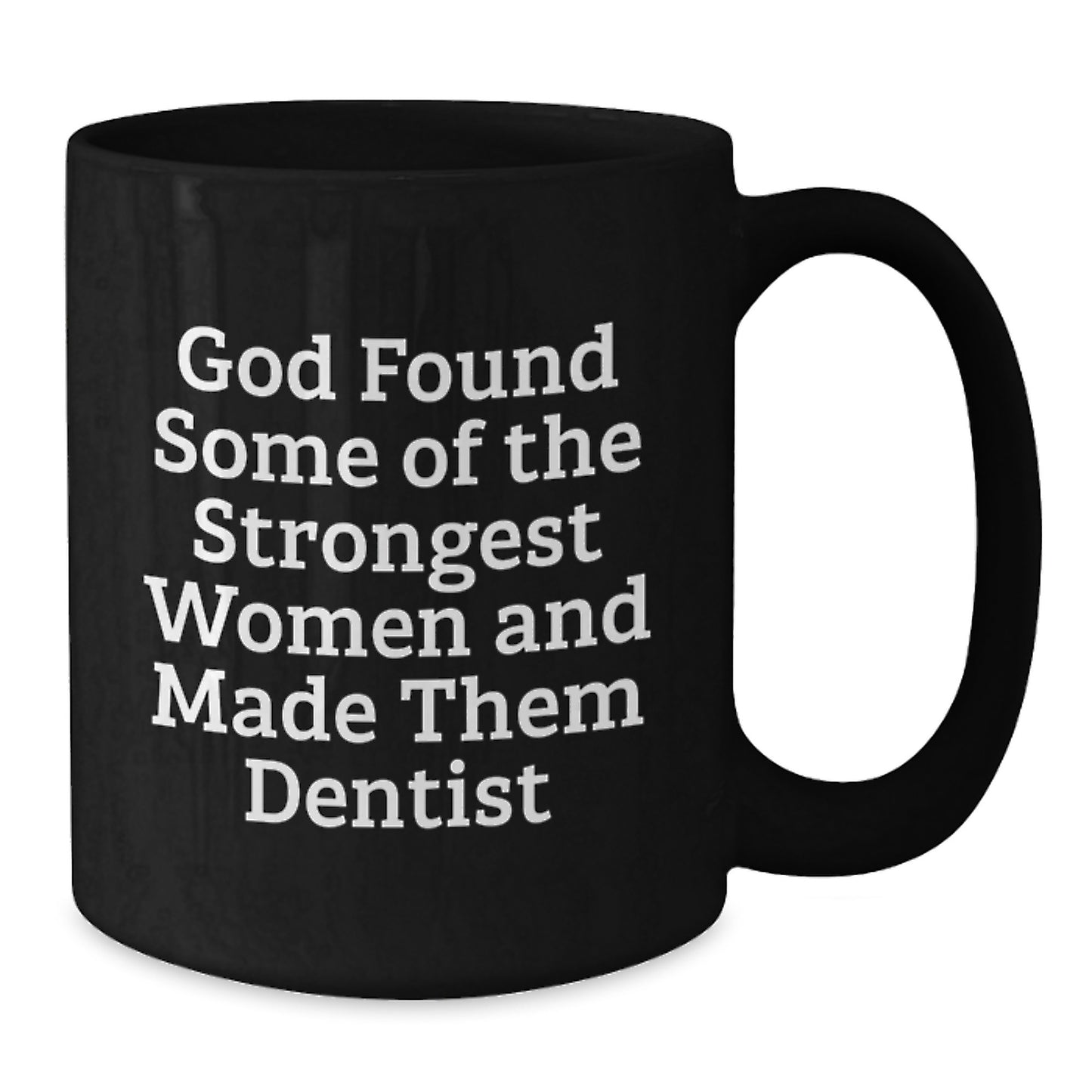 Funny Dentist Gifts from Friends for Women, Unique Valentine's Mug with Inspirational Quote, Black Coffee Mug for Dentist Lover - Additional
