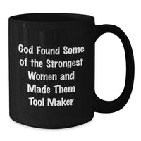 Load image into Gallery viewer, Funny Tool Maker Gifts Black Coffee Mug, Inspirational Mugs for Men Women Friends - Additional
