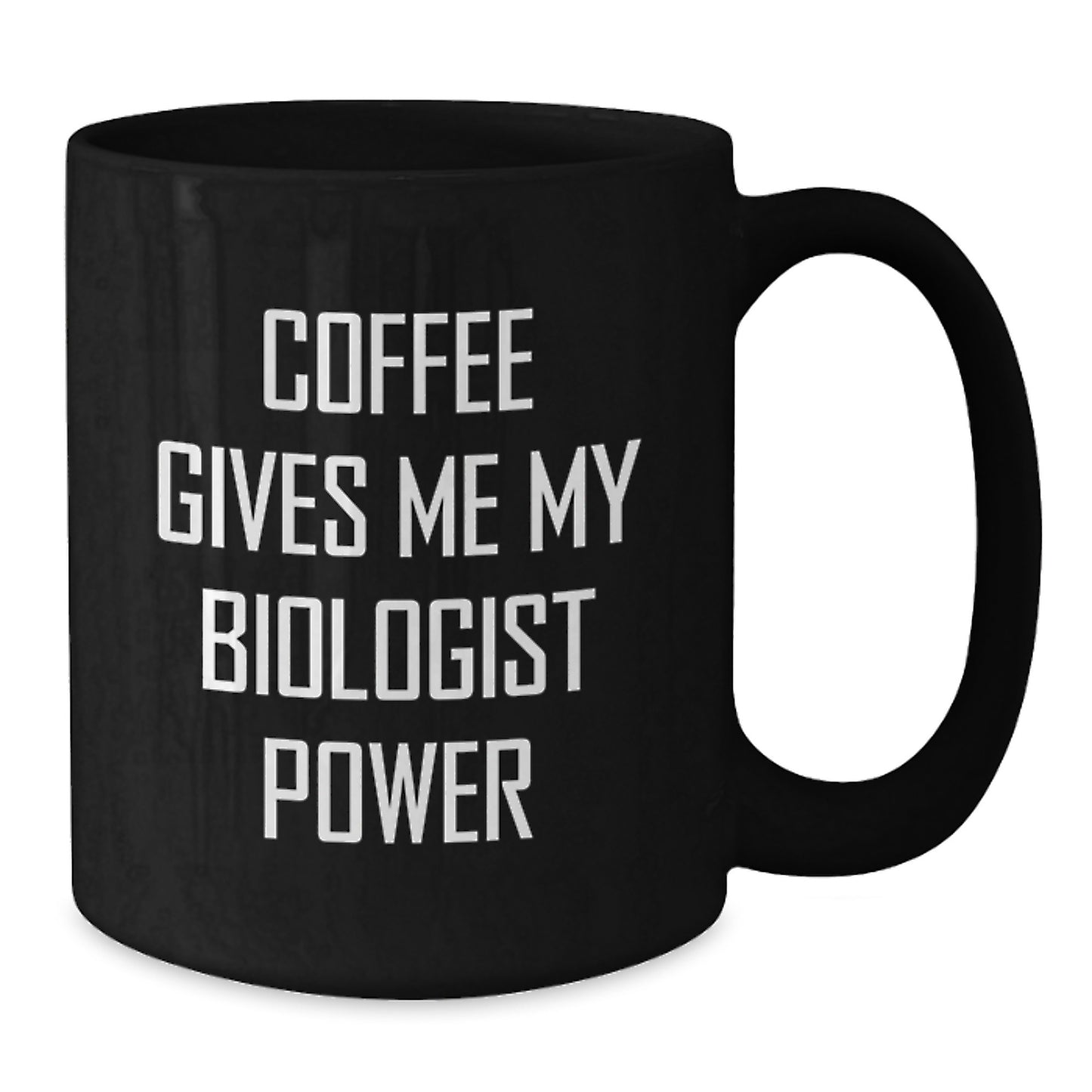 Funny Biologist Graduation Gifts from Friends - Coffee Gives Me My Biologist Power Black Coffee Mug for Women, Men, Coworkers - Additional
