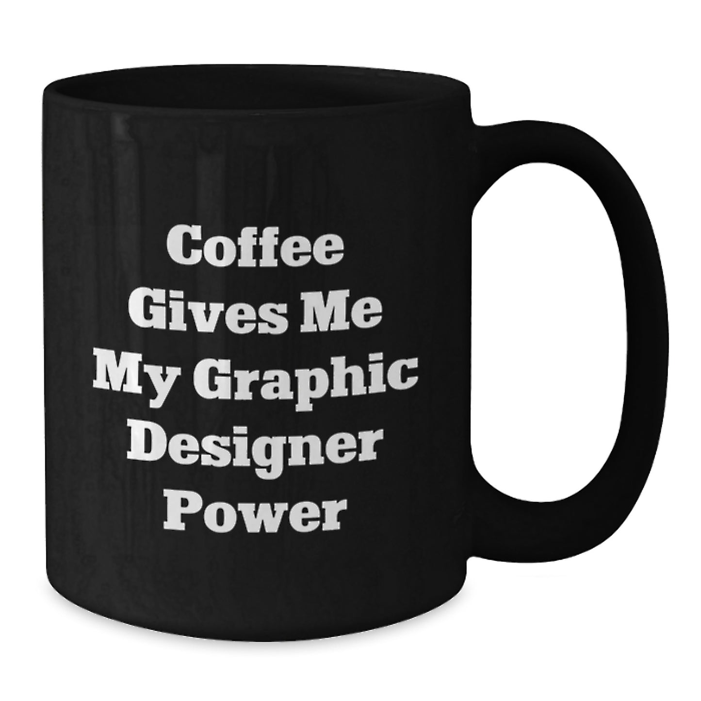 Graphic Designer Keepsake Ceramic Black Coffee Mug for Him Birthday Gift - Additional