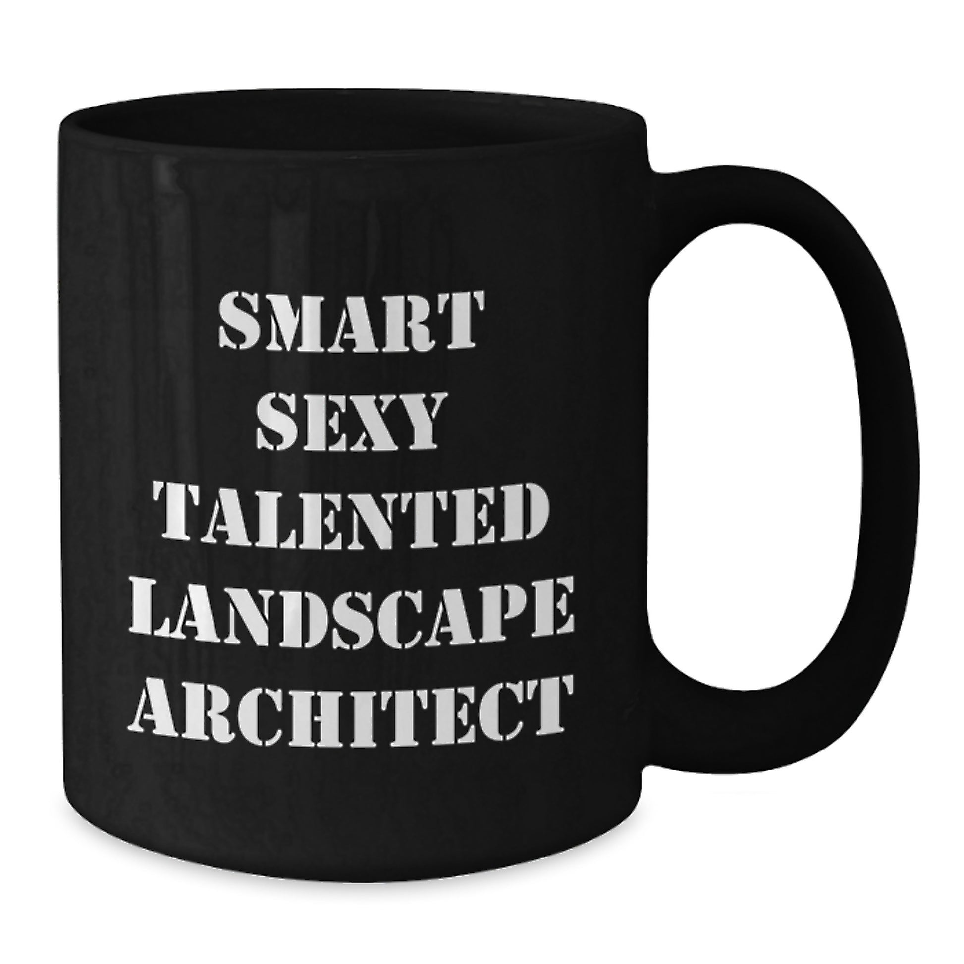 Funny Landscape Architect Gifts from Friends Black Coffee Mug Smart Sexy Talented Landscape Architect Graduation Unique Mugs - Additional