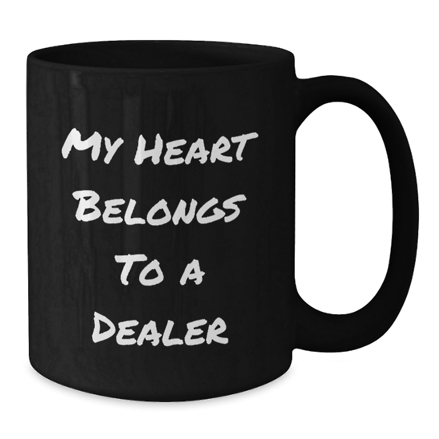 Funny Dealer Mug Gifts for Him, Black Ceramic Coffee Mug, 'My Heart Belongs To A Dealer' Quote, Birthday Unique Gifts from Friends - Additional