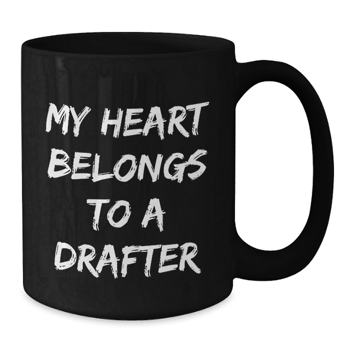 Funny Drafter Gifts, Black Coffee Mugs, My Heart Belongs To A Drafter, Gifts from Men to Drafter - Additional