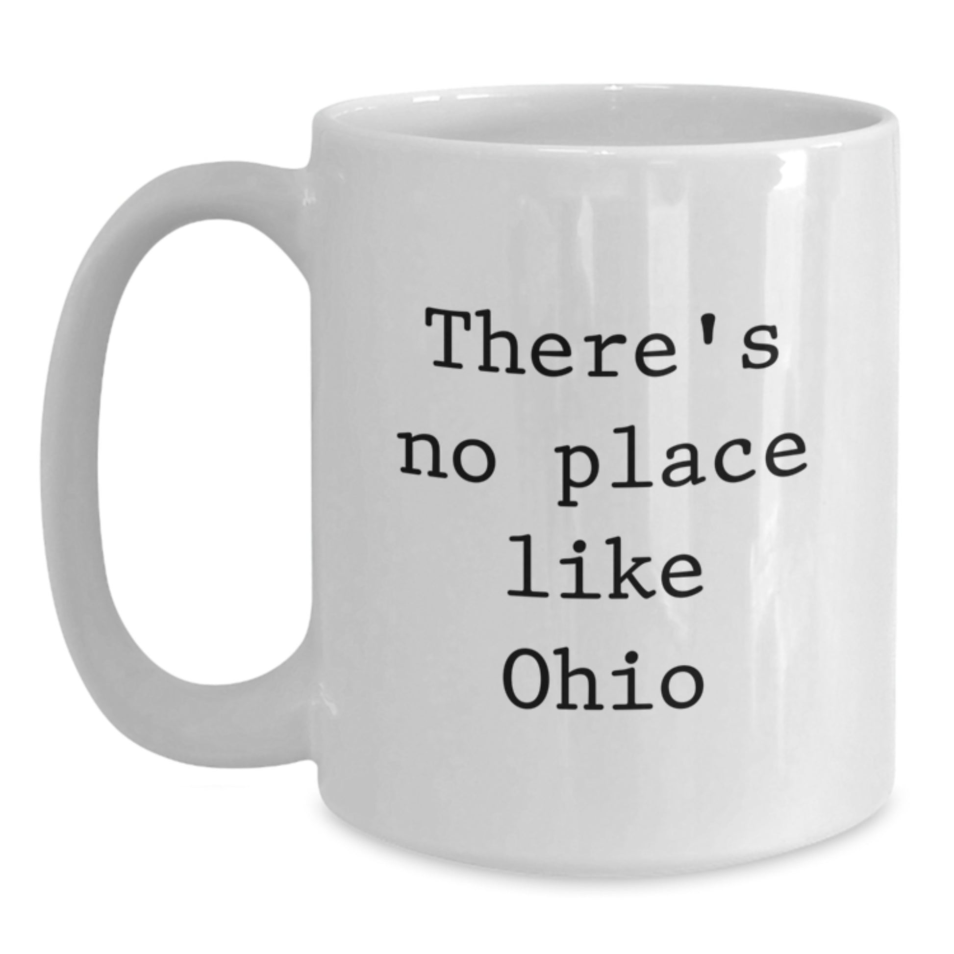 Funny Ohio White Coffee Mugs for Men Gifts from Family, Friends, Coworkers, Perfect Graduation Unique Ohio Gifts for Him, Her, or Friends - Main