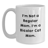Load image into Gallery viewer, Funny Bicolor Cat Mom Gifts from Men to Friends on White Coffee Mug for Christmas - Main
