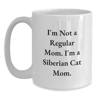 Load image into Gallery viewer, Siberian Cat Mom Funny Quote White Coffee Mug Gifts from Family for Women - Unique Christmas Unique Gifts - Main

