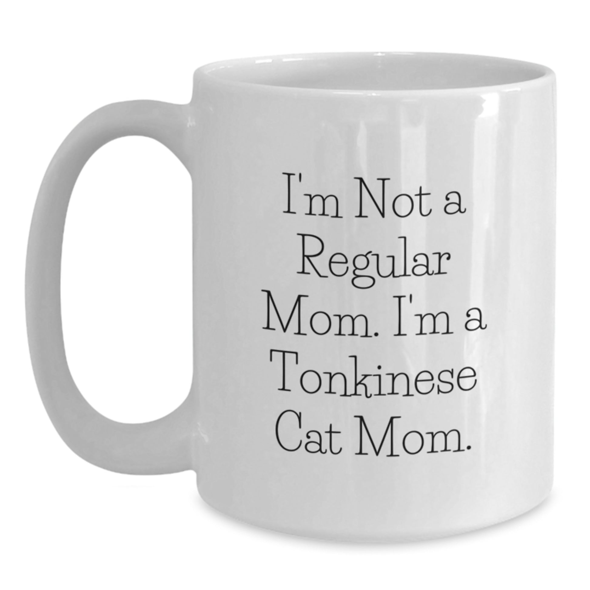 Tonkinese Cat Gifts for Men, Women, and Friends - Funny White Coffee Mug, Perfect for Graduation Unique Gifts from Mom, Dad, or Family - Main