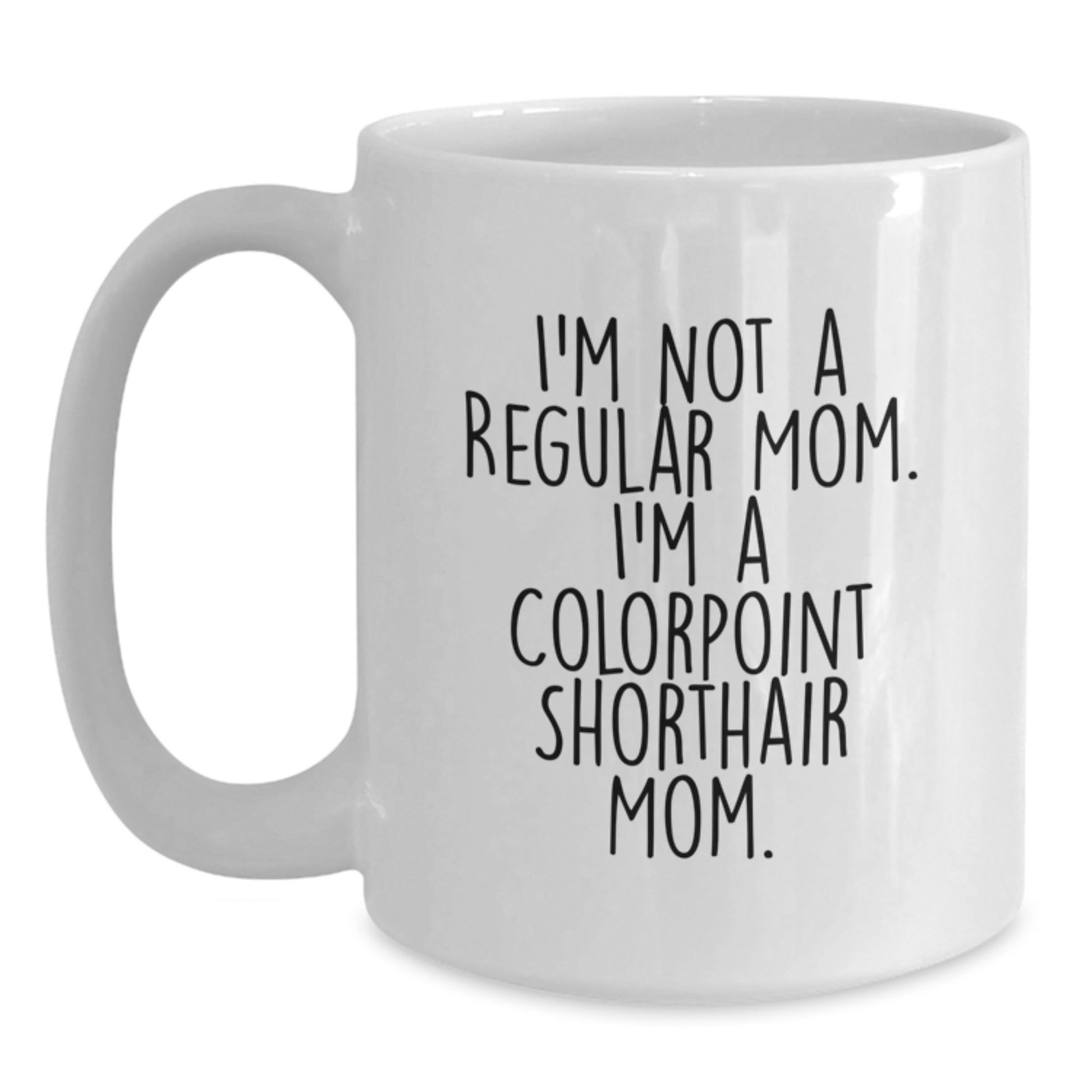 Funny Colorpoint Shorthair Cat Gifts for Mom from Family on Graduation Unique Gifts - Main