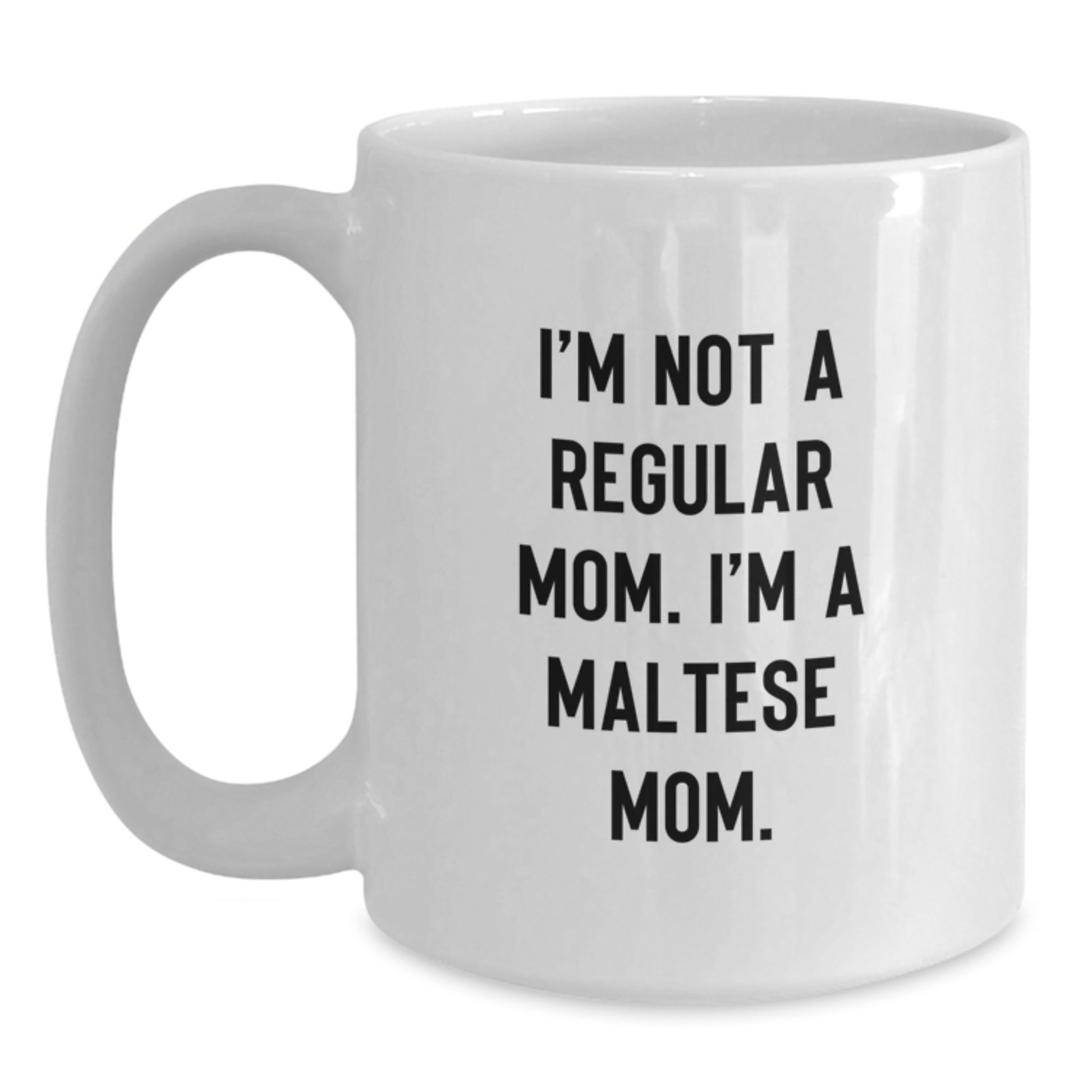 Maltese Mom Keepsake Premium White Coffee Mug for Him Birthday Gift - Main