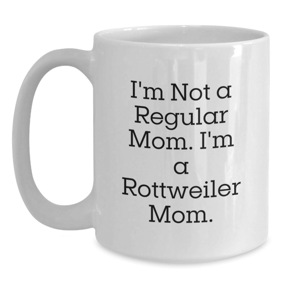 Funny Rottweiler Dog Mom Gifts for Women from Friends, Unique Valentine's Unique Gifts for Men - Main