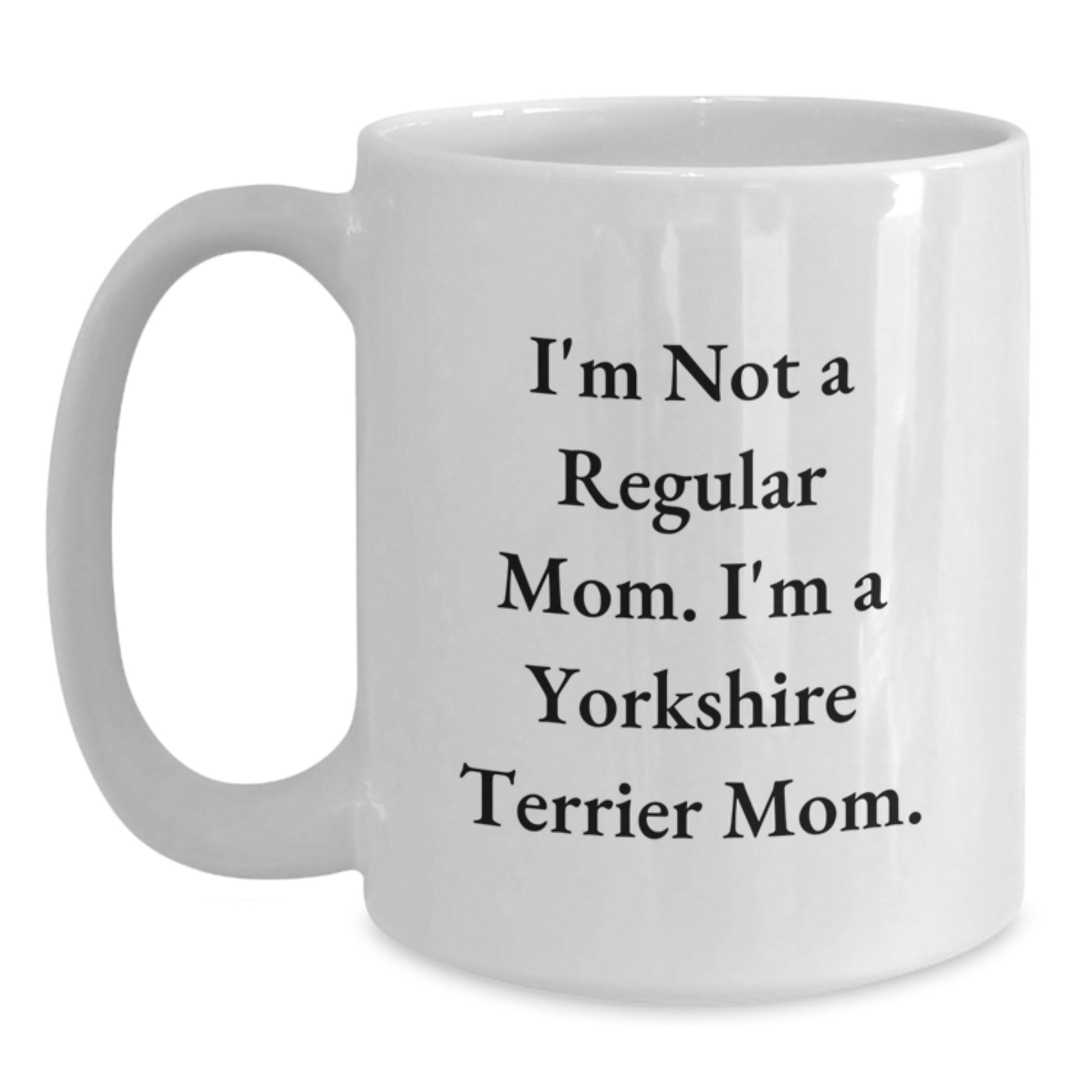 Funny Yorkshire Terrier Mom Graduation Gifts from Women Friends Family for Yorkshire Terrier Dog Lovers White Coffee Mug - Main