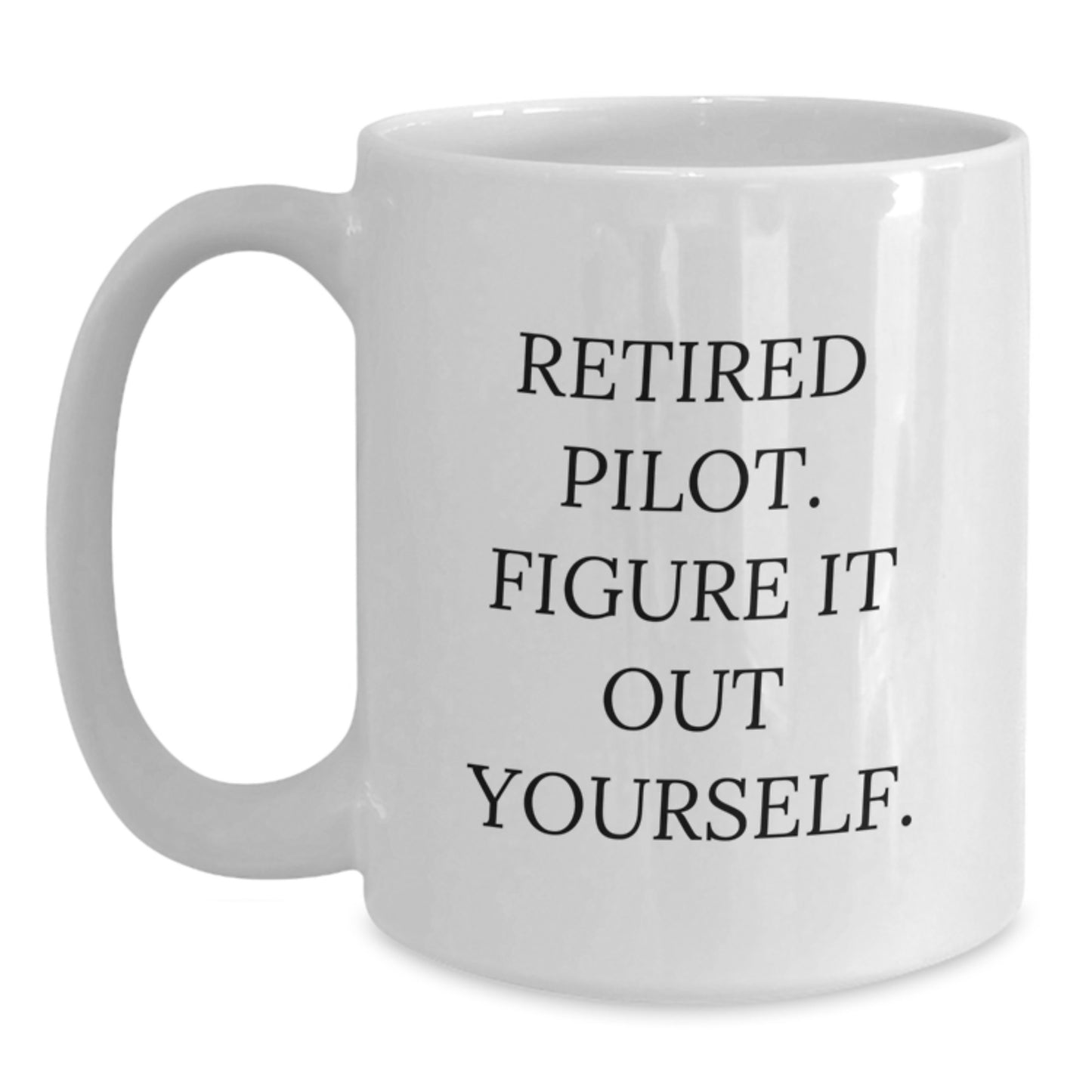 Pilot Keepsake White Coffee Mug for Him Birthday Gift – Retired Pilot - Main