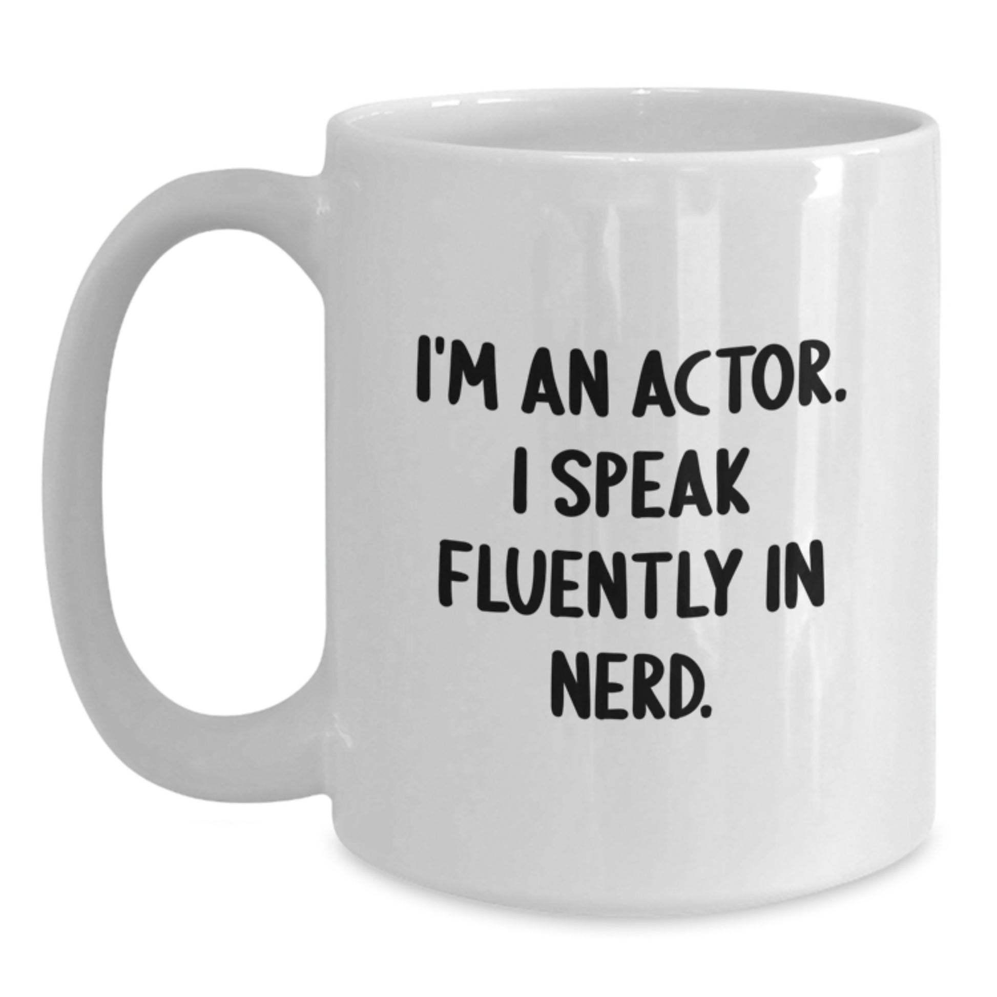 Funny Actor White Coffee Mug Gifts for Men from Friends, The Ideal Gift for Actor Graduation Unique - Main