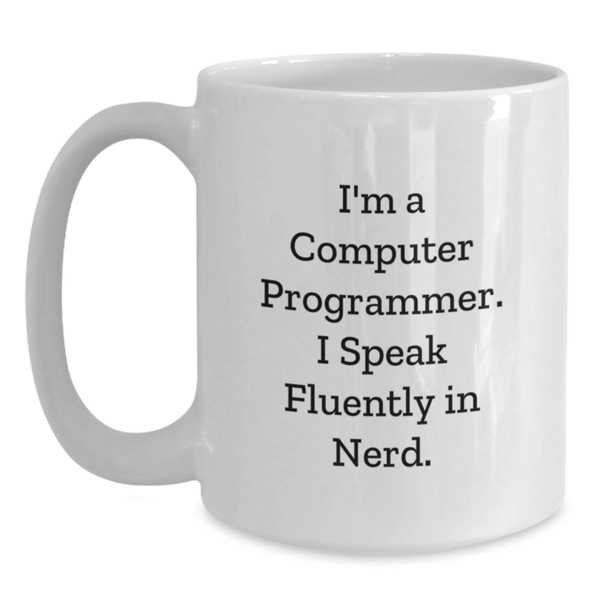 Funny Computer Programmer White Coffee Mug Gifts from Friends to Computer Programmer Graduation Unique - Main