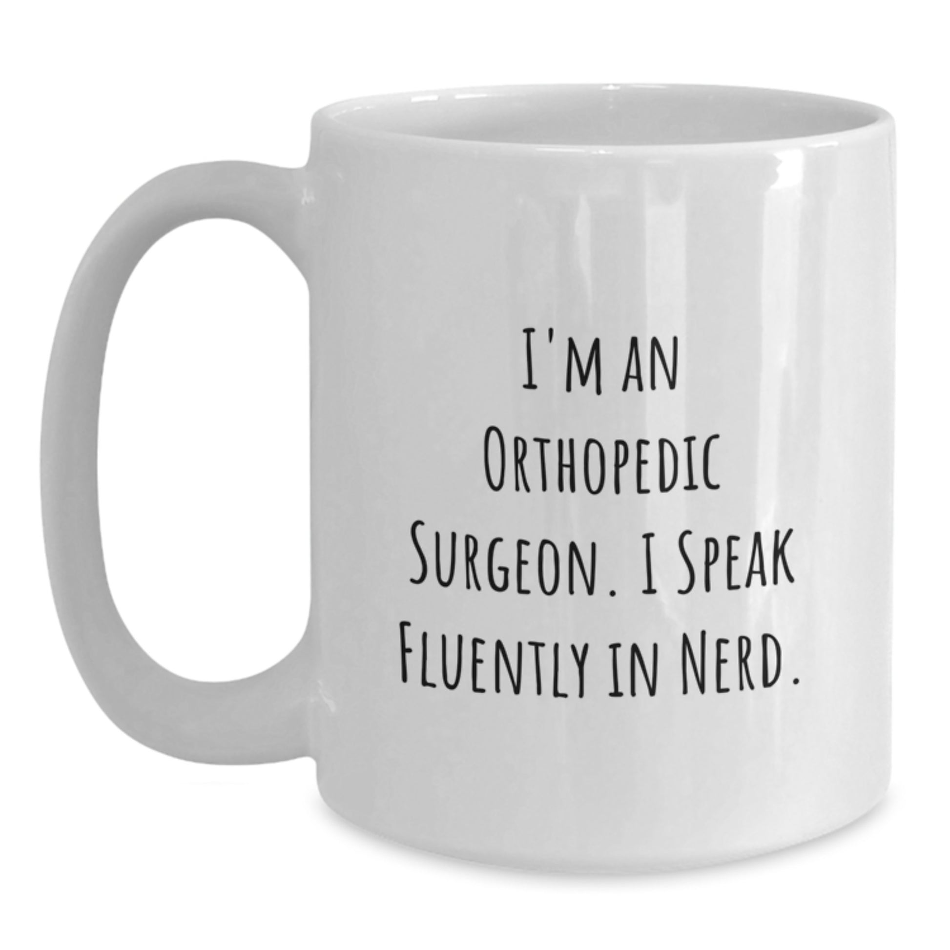 Funny Orthopedic Surgeon Gifts for Men, White Coffee Mug, 'I Speak Fluently In genius' Quote, Gifts from Friends, Graduation Unique Presents - Main