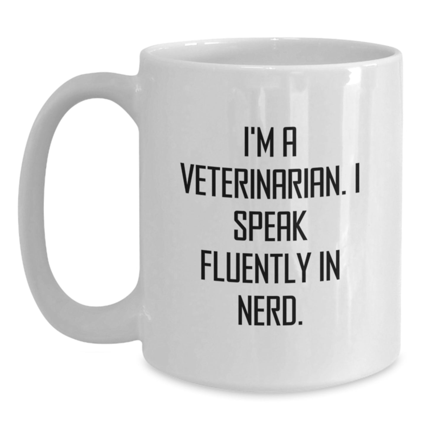 Funny Veterinarian White Coffee Mug, 'I Speak Fluently In genius', Gifts for Men from Family, Unique Graduation Unique Gifts for Veterinarian - Main