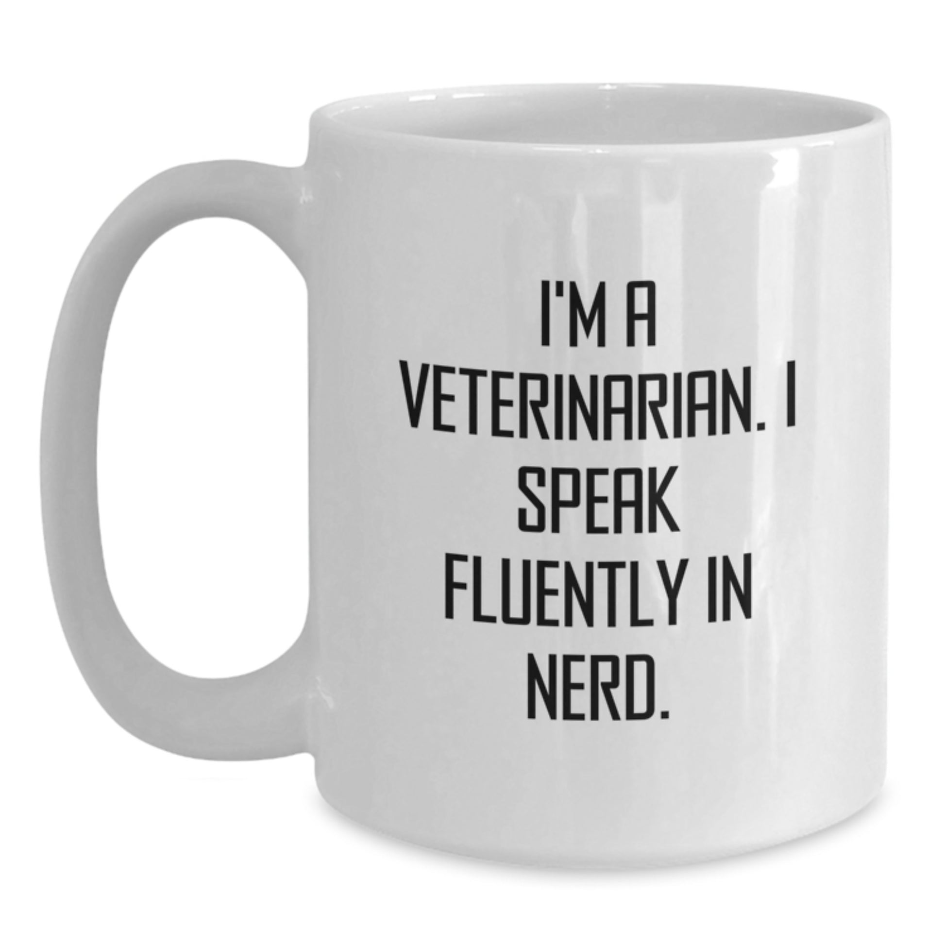 Funny Veterinarian White Coffee Mug, 'I Speak Fluently In genius', Gifts for Men from Family, Unique Graduation Unique Gifts for Veterinarian - Main