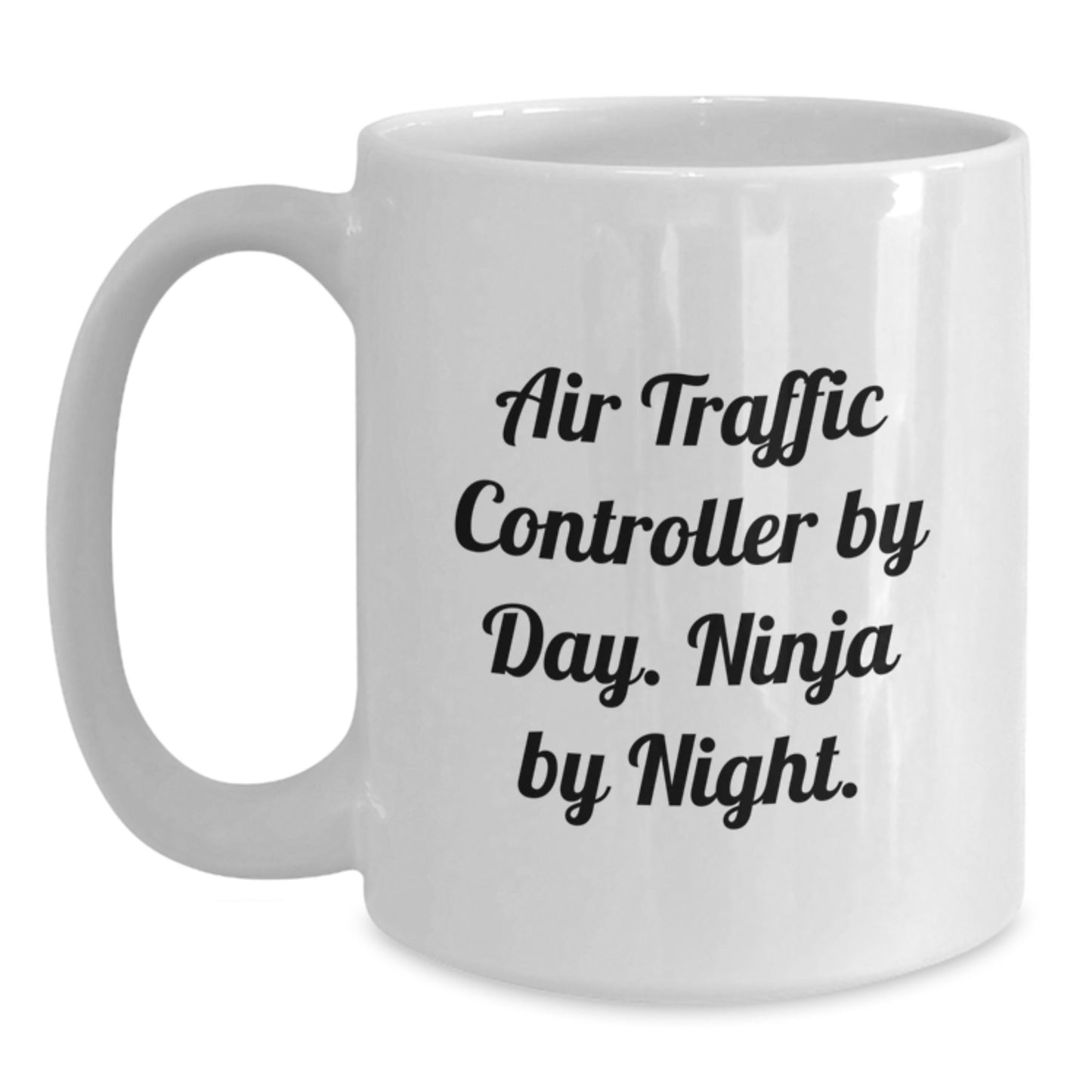 Birthday Unique Gifts for Air Traffic Controller Friends - White Coffee Mug 'Air Traffic Controller By Day Ninja By Night' - Gifts from Family - Main