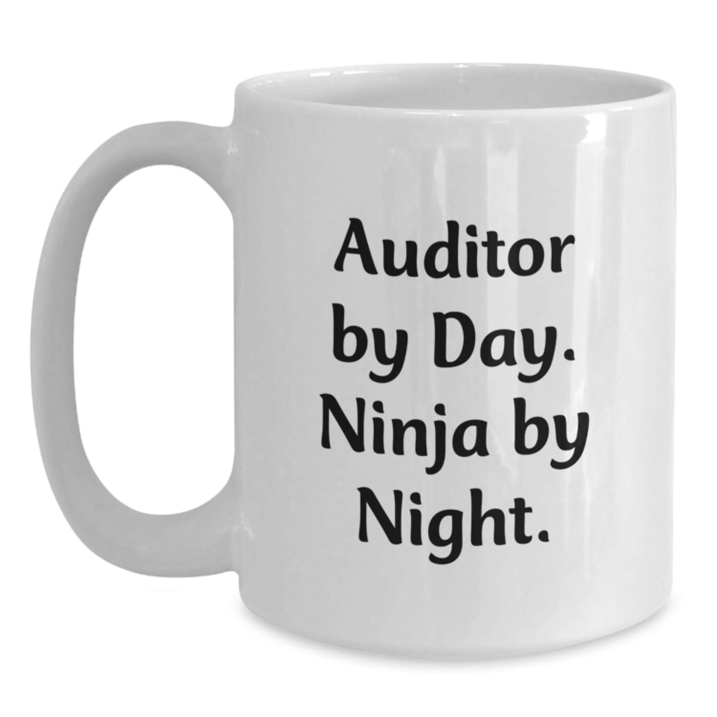 Funny Auditor Gifts from Friends - White Coffee Mug for Graduation Unique Gifts for Male or Female Auditor By Day. Ninja By Night. - Main