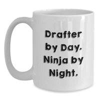 Load image into Gallery viewer, Funny Drafter Gifts by Day Ninja By Night White Coffee Mug for Drafter Men Friends Coworkers - Main
