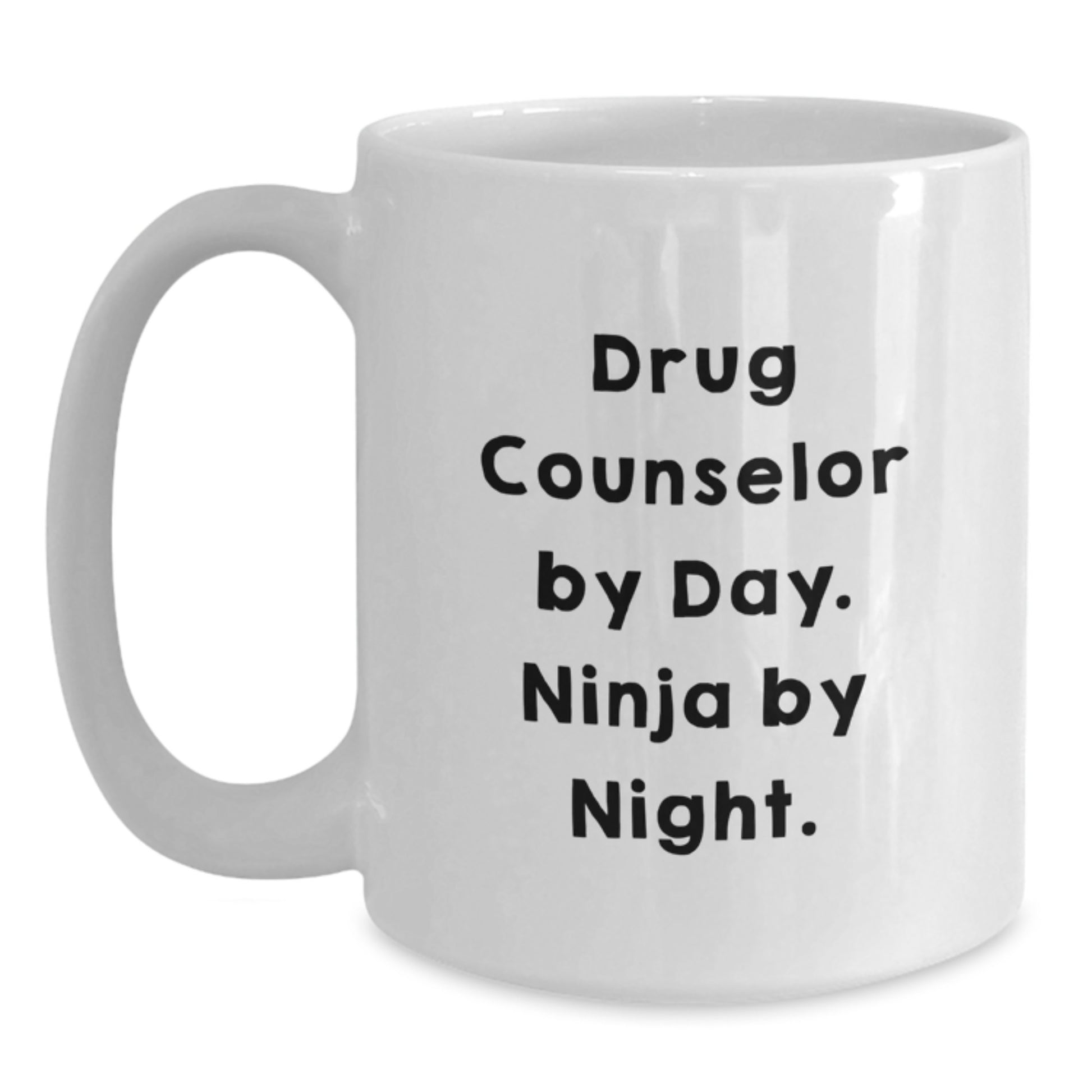 Funny Graduation Gifts for Drug Counselor Friends from Coworkers - White Coffee Mug, 'Drug Counselor By Day. Ninja By Night.' Quote - Main