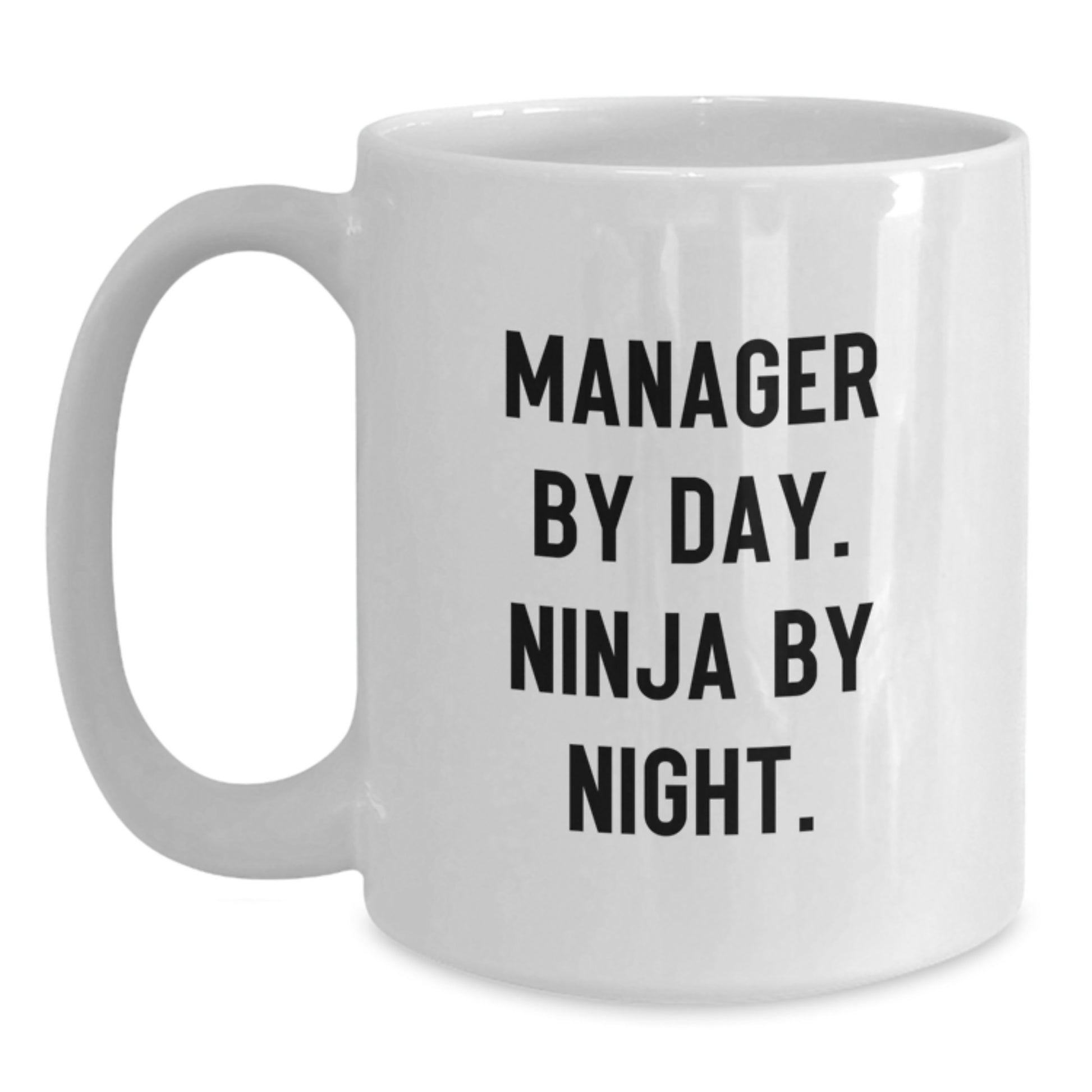 Funny Manager Gifts from Friends, White Coffee Mug with 'Manager By Day. Ninja By Night.', Graduation Unique Gifts for Manager - Main