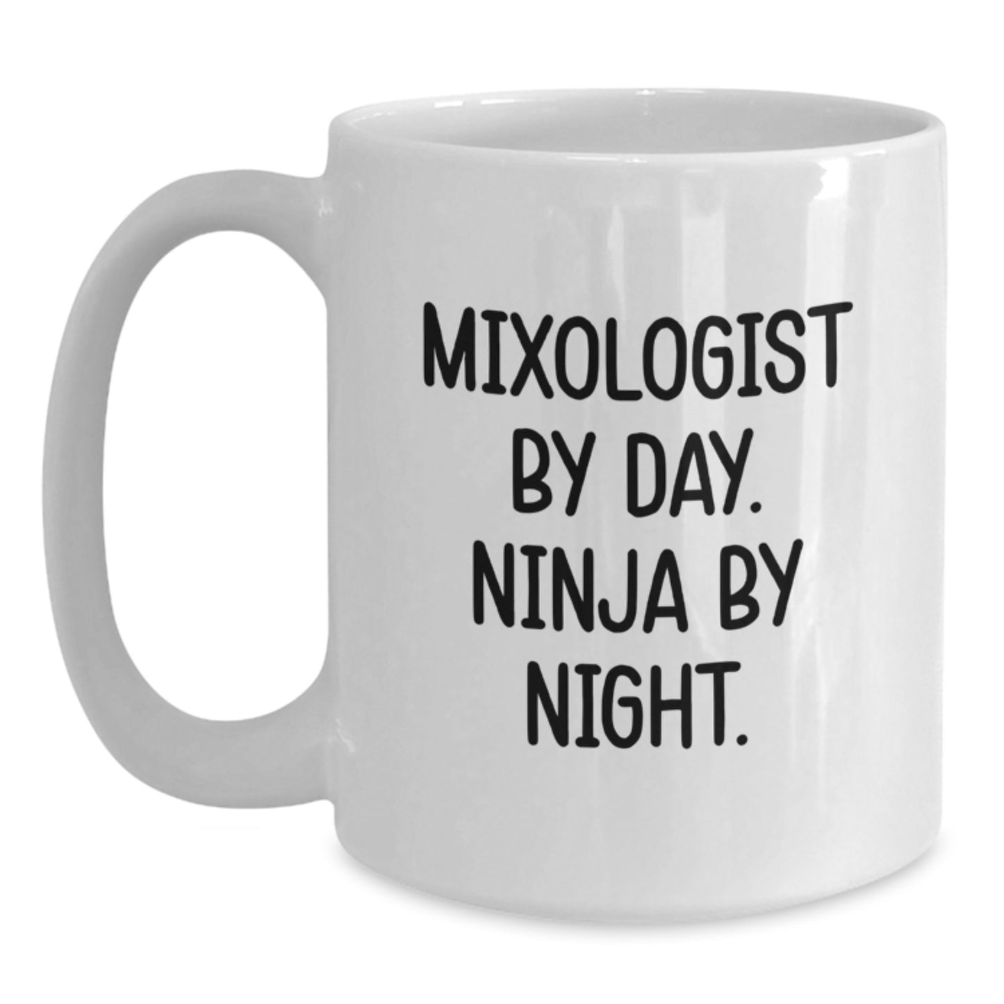 Graduation Unique Gifts for Mixologist Men, Funny Quote White Coffee Mug, Mixologist By Day Ninja By Night, Gifts from Men to Mixologist, 11oz or 15oz Ceramic Mug - Main