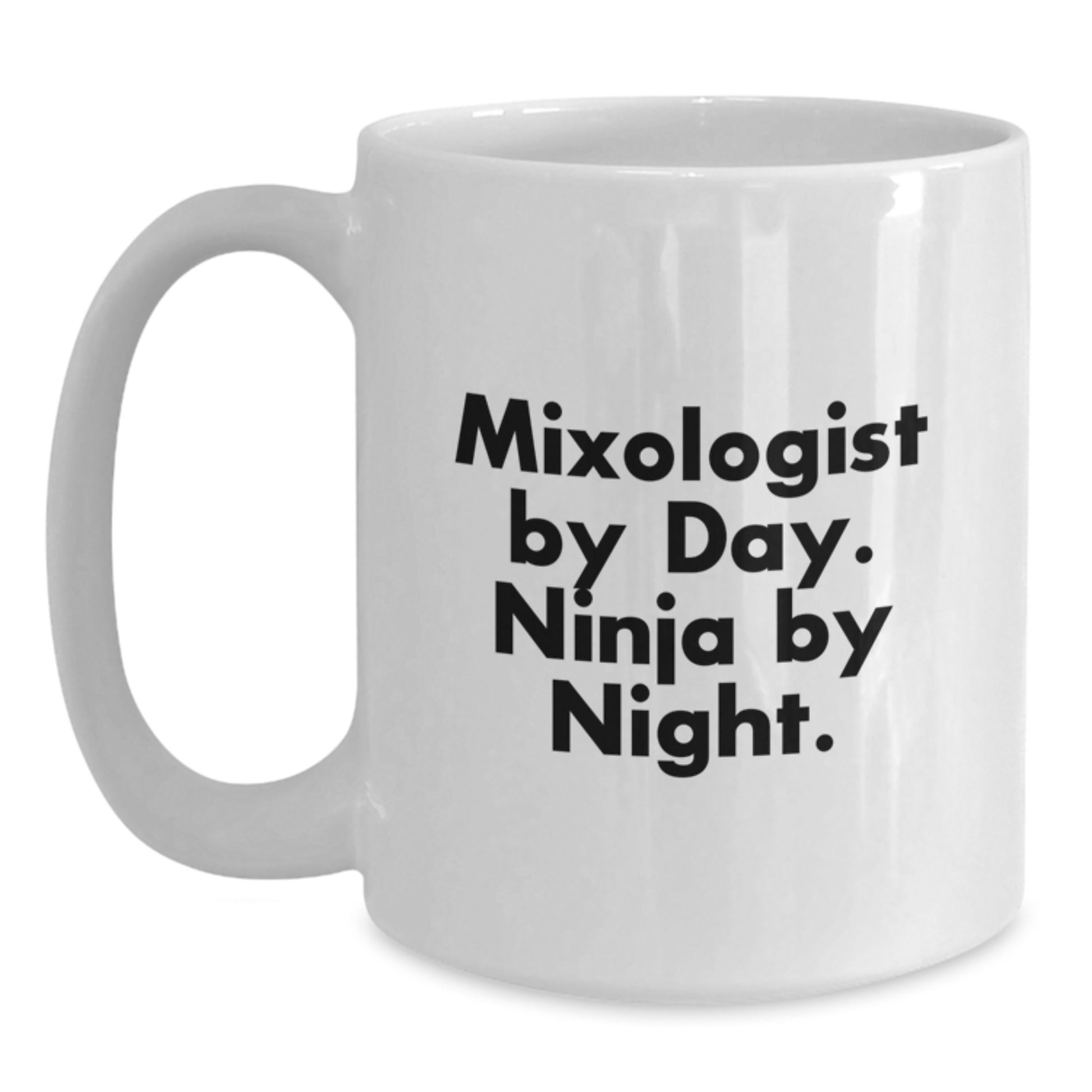 Mixologist White Coffee Mug Funny Quote Gifts from Friends for Graduation Unique - Main