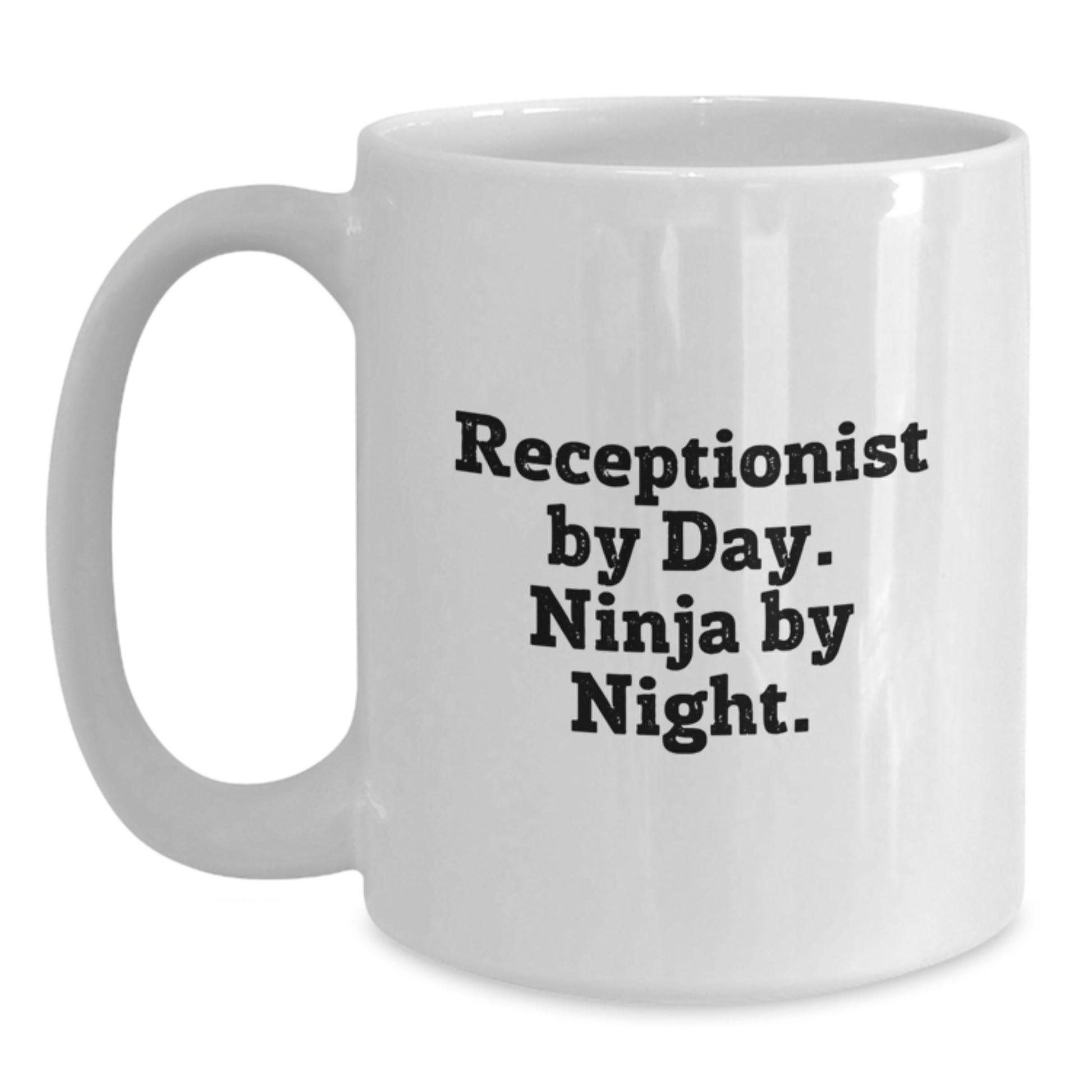 Funny Receptionist Gifts for Graduation - White Coffee Mug, 'Receptionist By Day. Ninja By Night.' - Gifts from Friends or Family - Main