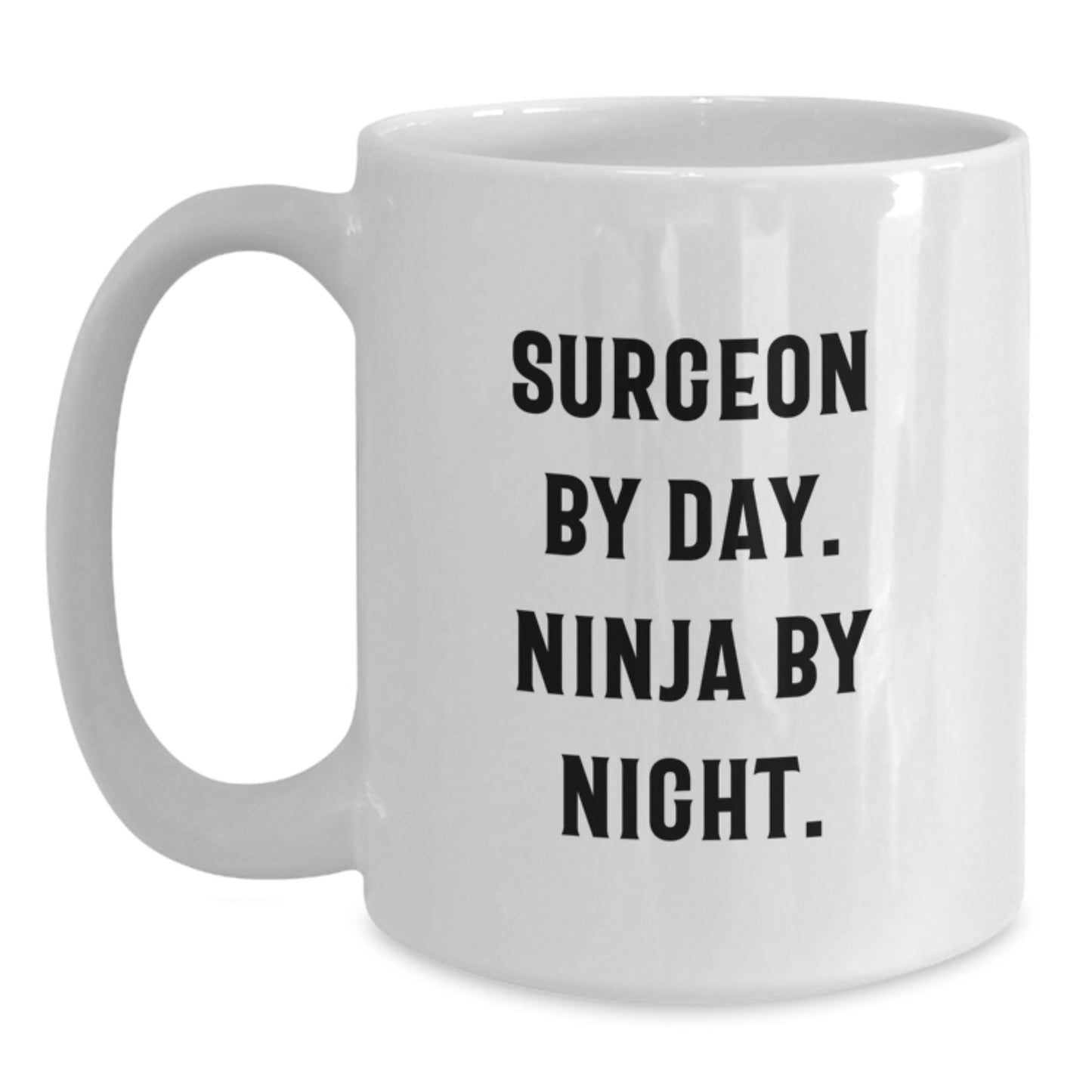 Funny Surgeon Gifts for Men from Friends - White Coffee Mug - 'Surgeon By Day. Ninja By Night.' - Main