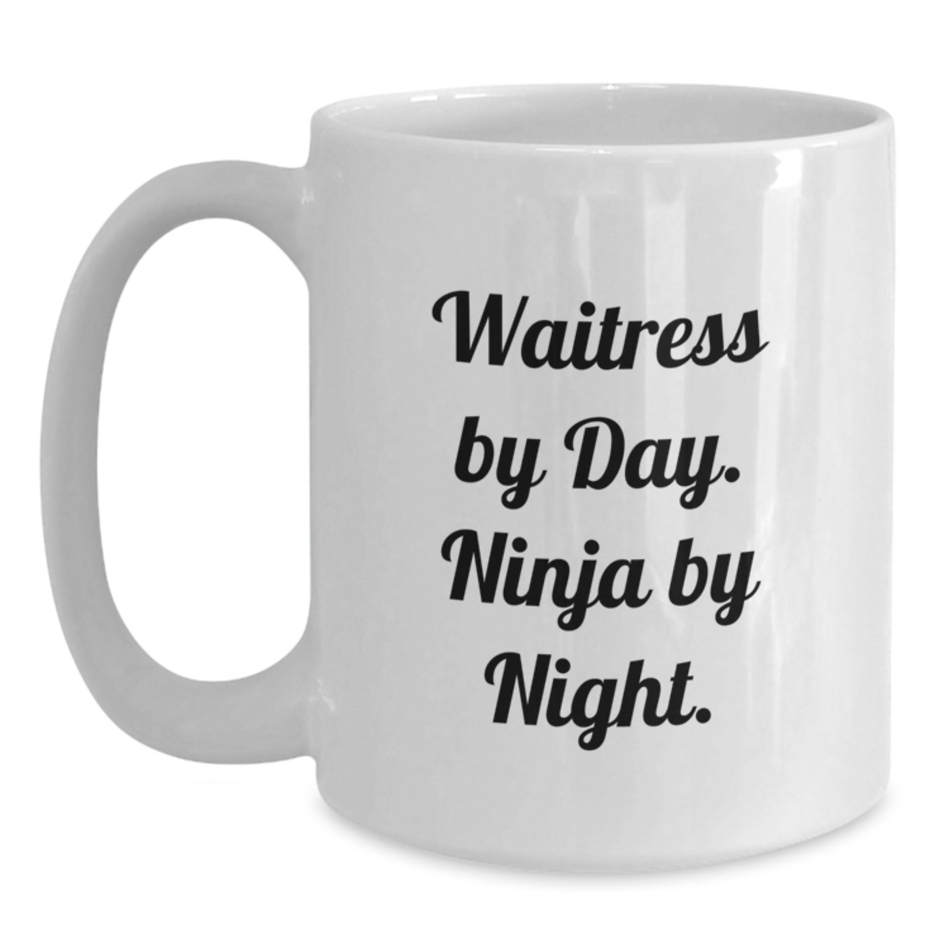 Waitress Gifts from Family - Funny White Coffee Mug for Her Graduation Unique Gifts - Waitress By Day. Ninja By Night. - Main