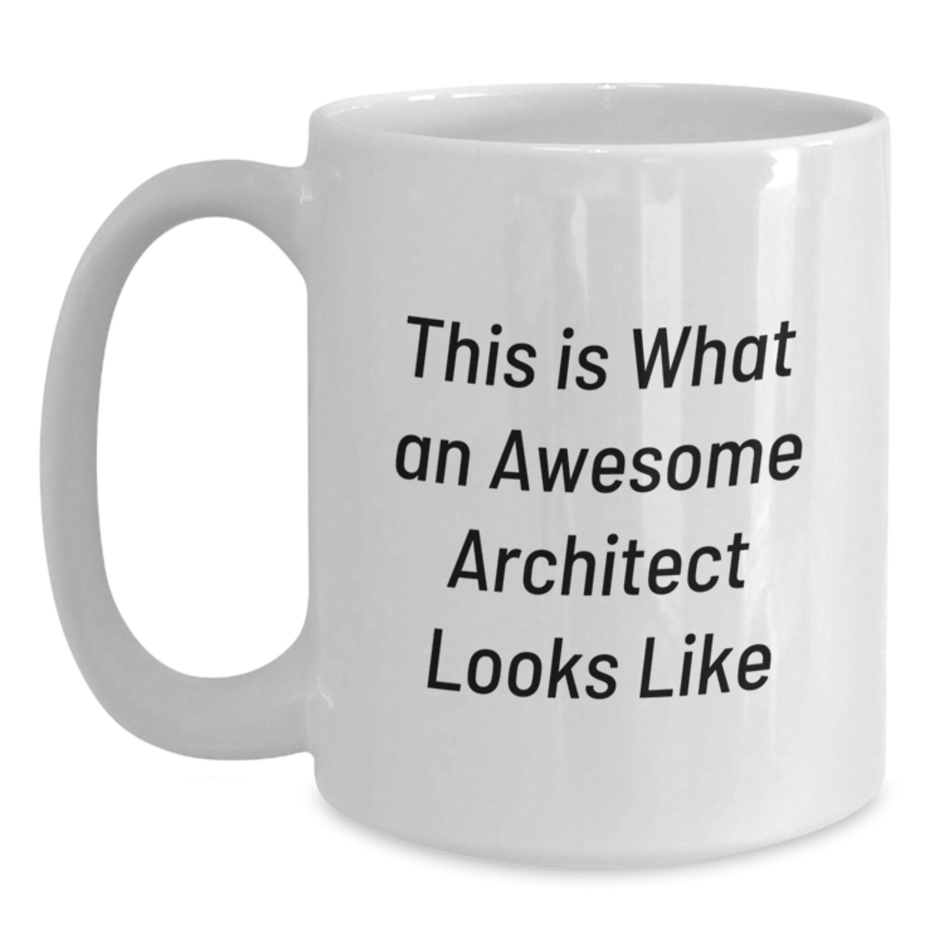 Funny Architect White Coffee Mug Gifts from Friends to Awesome Architect on Birthday - Main