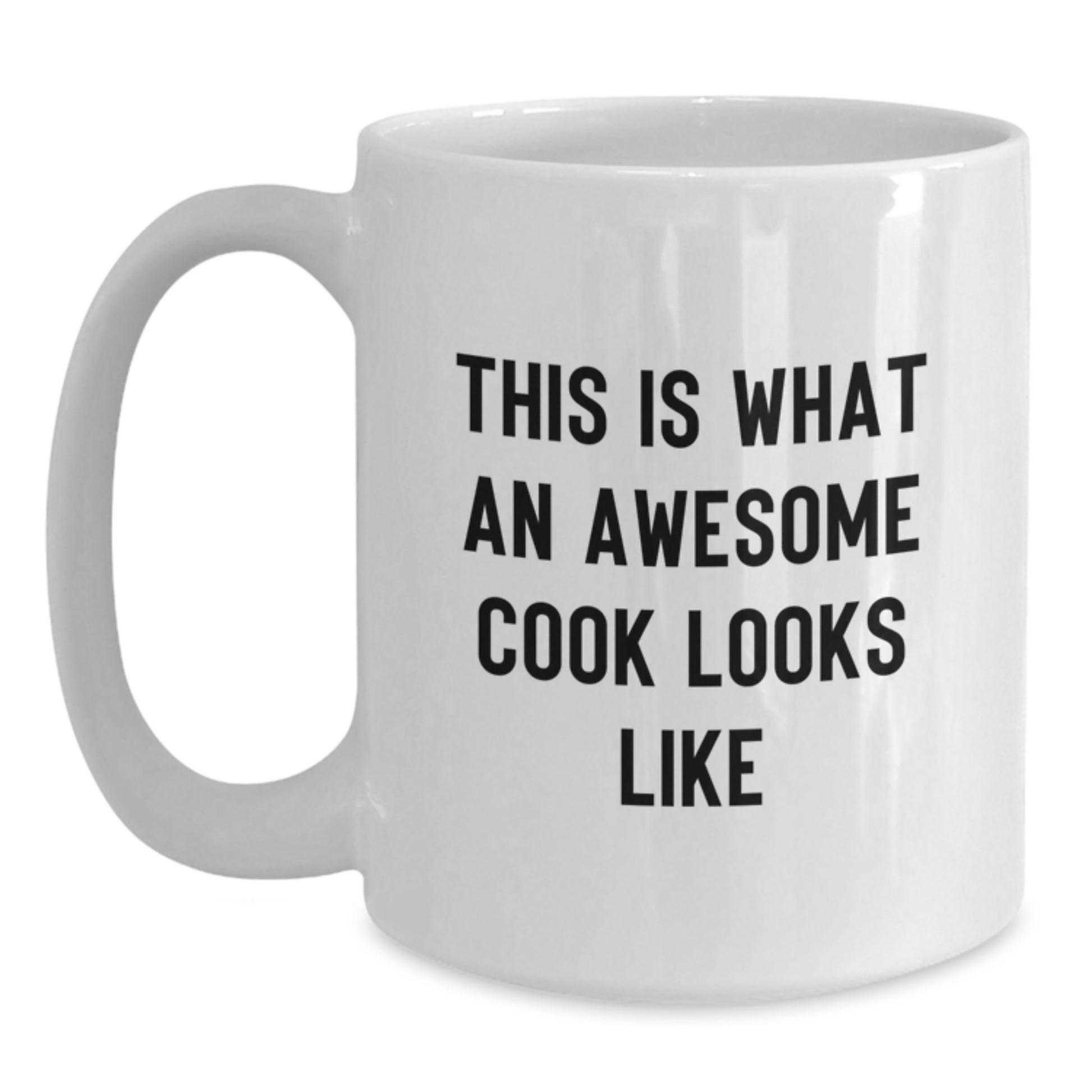 Funny Graduation Gifts for Cook - This Is What An Awesome Cook Looks Like White Coffee Mug Gifts from Family - Main