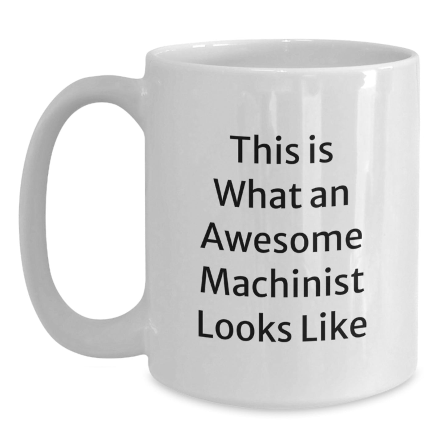 Machinist Keepsake White Coffee Mug for Him Birthday Gift with 11oz - Main