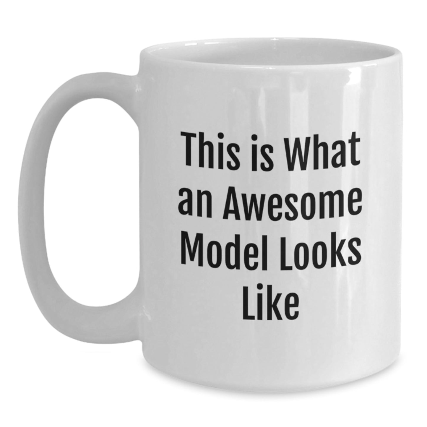 Funny Model Gifts from Friends, Cute Model Coffee Mugs for Graduation Unique Gifts, White Coffee Mug with 'This Is What An Awesome Model Looks Like' Quote, Model Lover Gifts for Women - Main