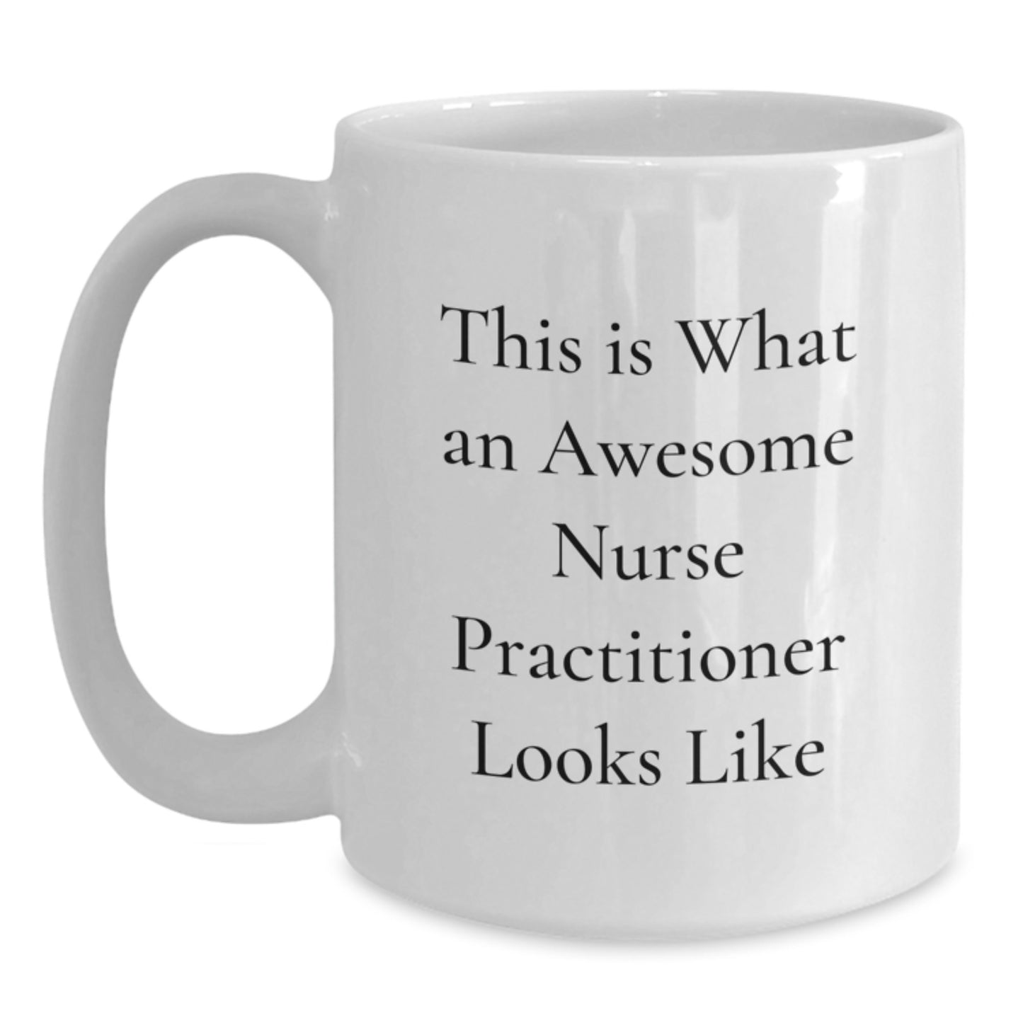 Funny Inspirational Gifts for Nurse Practitioner, Unique White Coffee Mug from Friends - Main