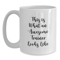 Load image into Gallery viewer, Inspirational Trainer Gifts from Friends - This Is What An Awesome Trainer Looks Like, Funny White Coffee Mug for Birthday - Main
