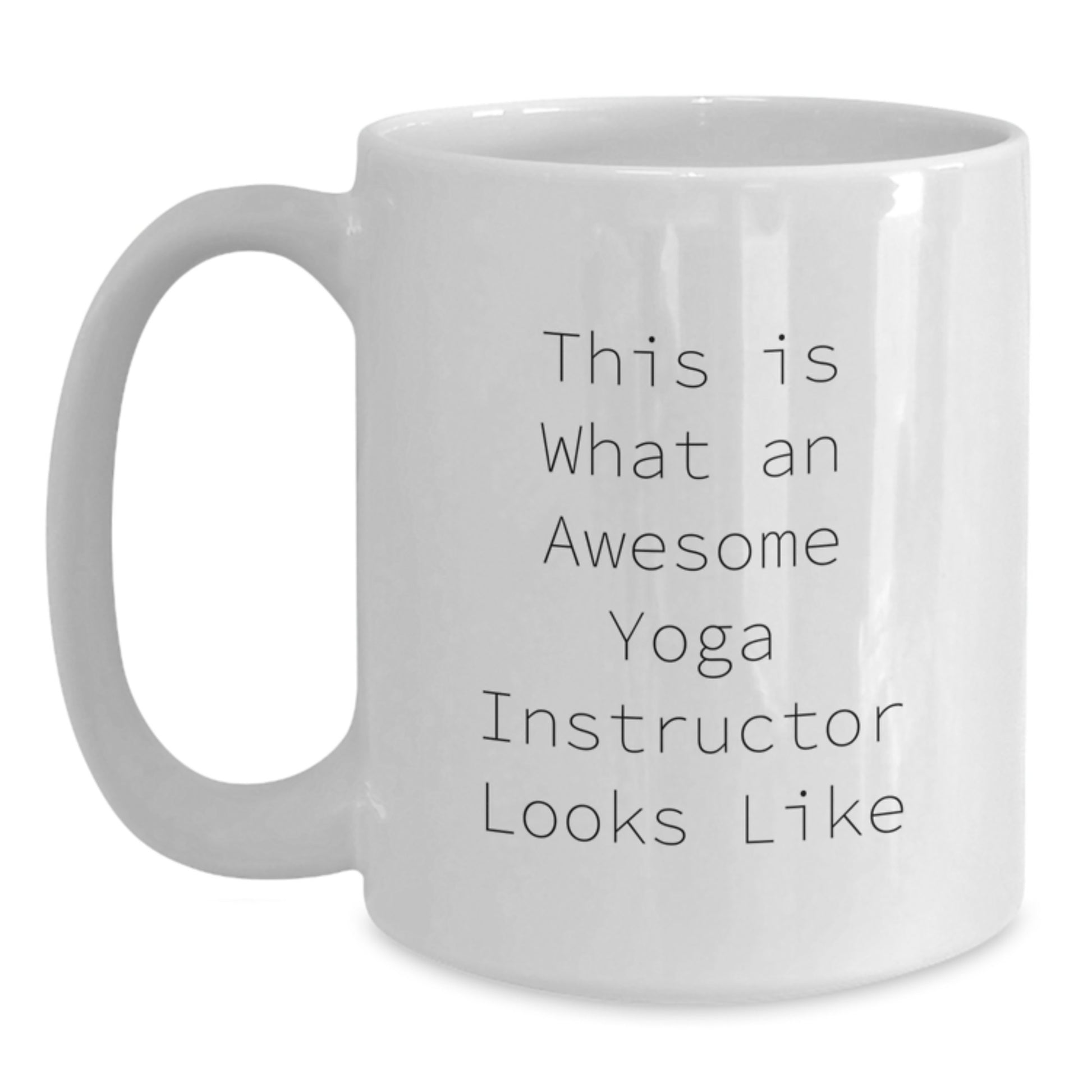 Yoga Instructor Keepsake White Coffee Mug Birthday Gift for Him - Main