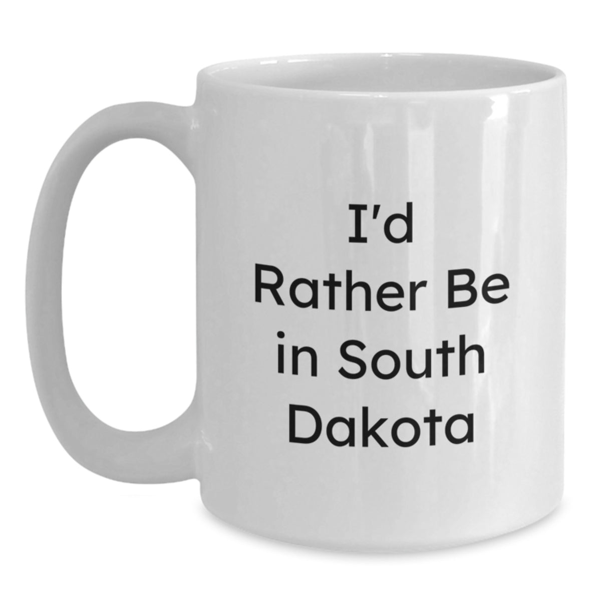 Christmas Gift for Her - 'I'd Rather Be In South Dakota' Present - Main