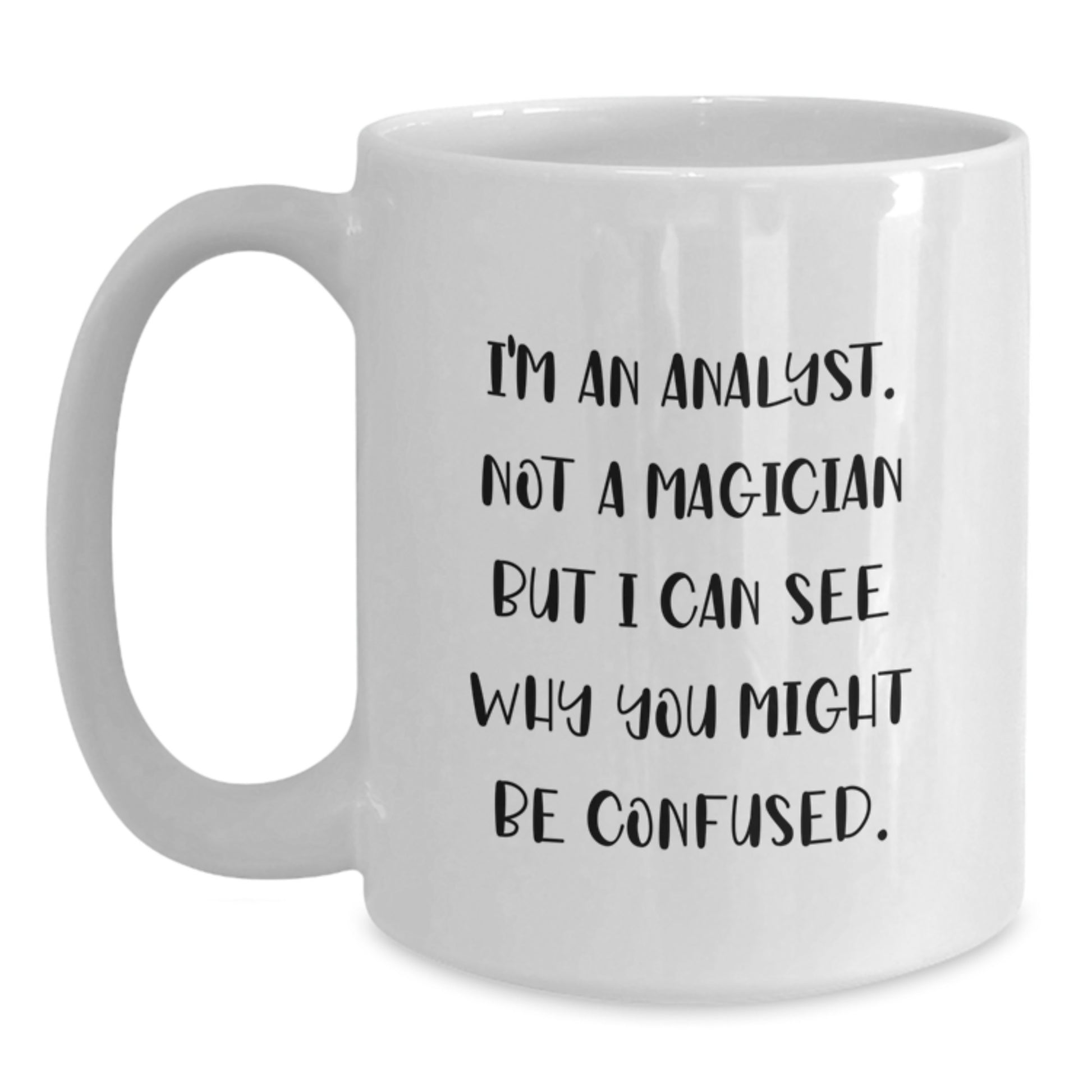Funny Analyst White Coffee Mug Gifts from Family to Graduation for Men - Main