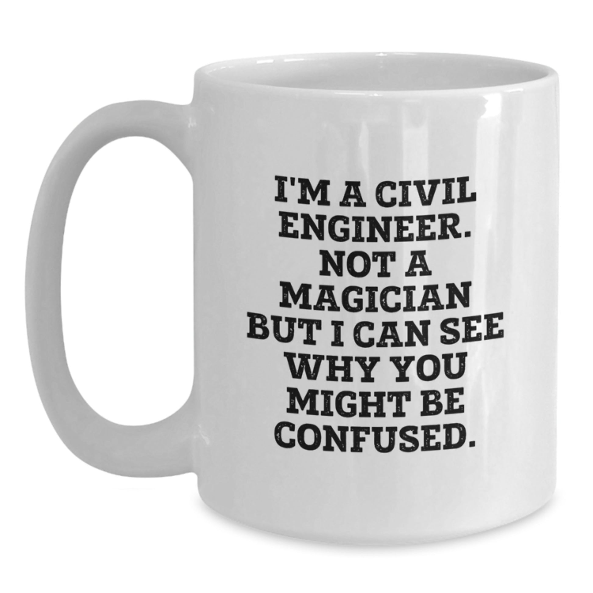 Civil Engineer Keepsake Mug for Him Birthday Gift White 11oz Ceramic - Main