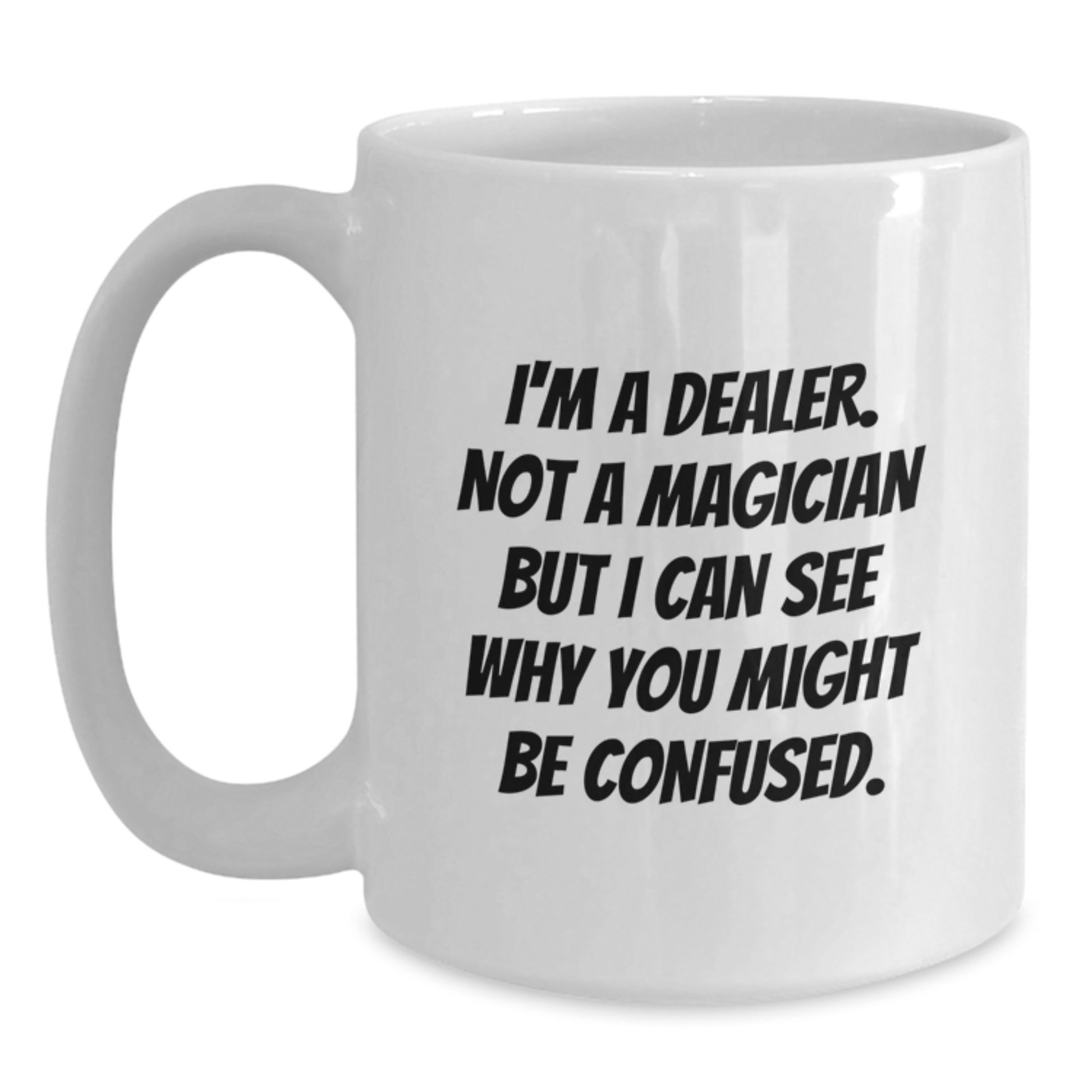 Dealer Keepsake White Coffee Mug for Him Birthday Gift - Main