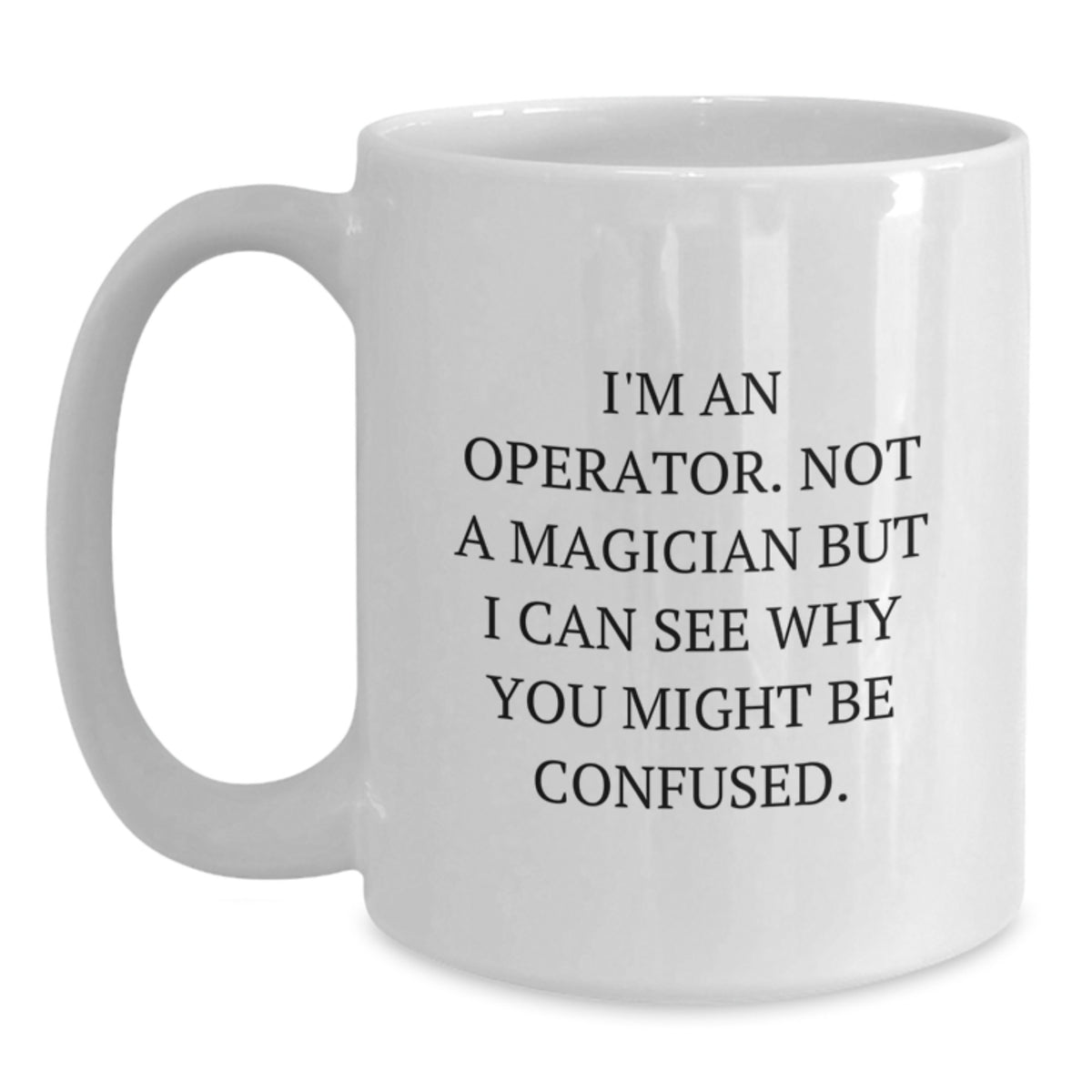 Christmas Gift for Her - Operator Coffee Mug Present with Witty Saying - Main