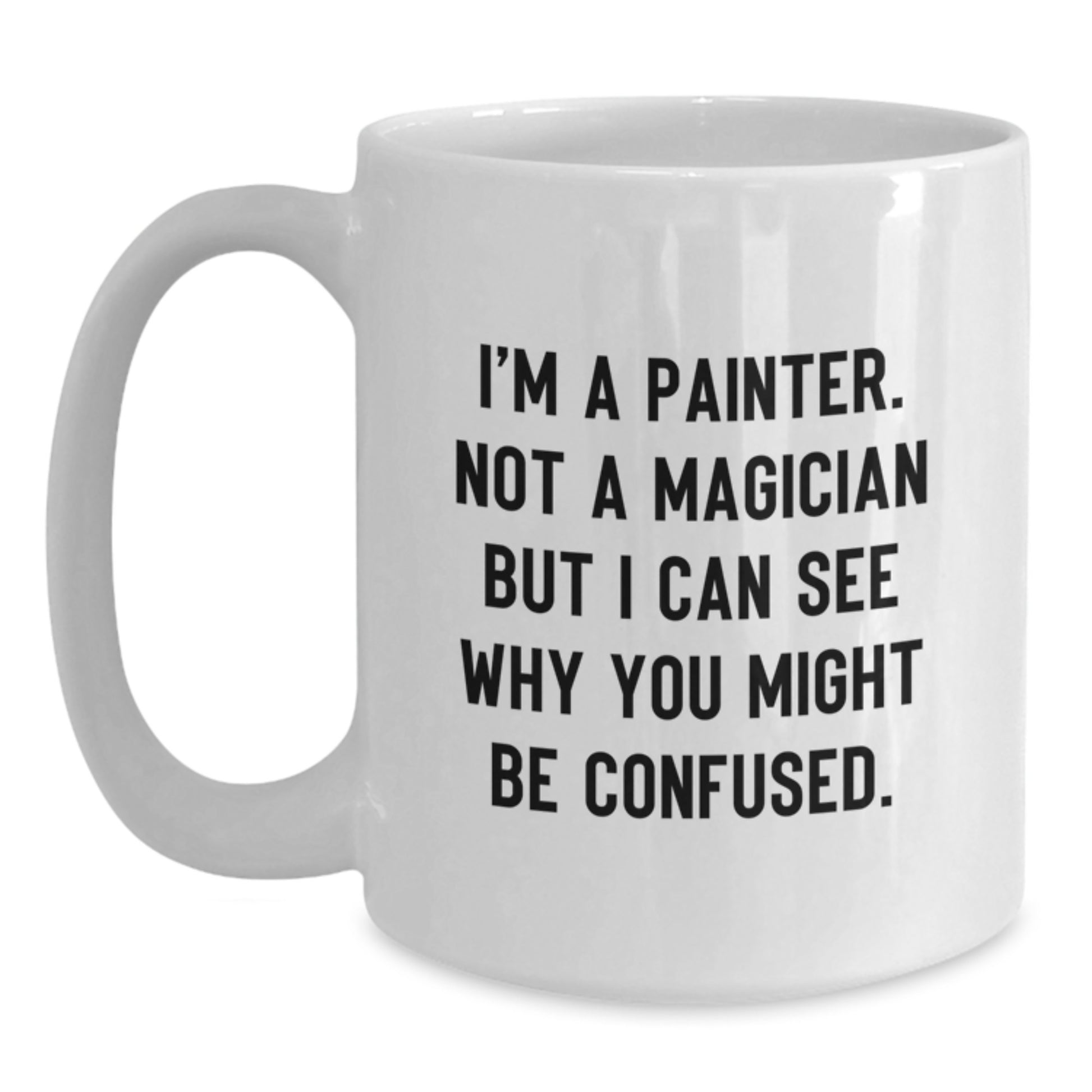 Painter Keepsake Mug for Him Birthday Gift with 11oz Ceramic Safe - Main